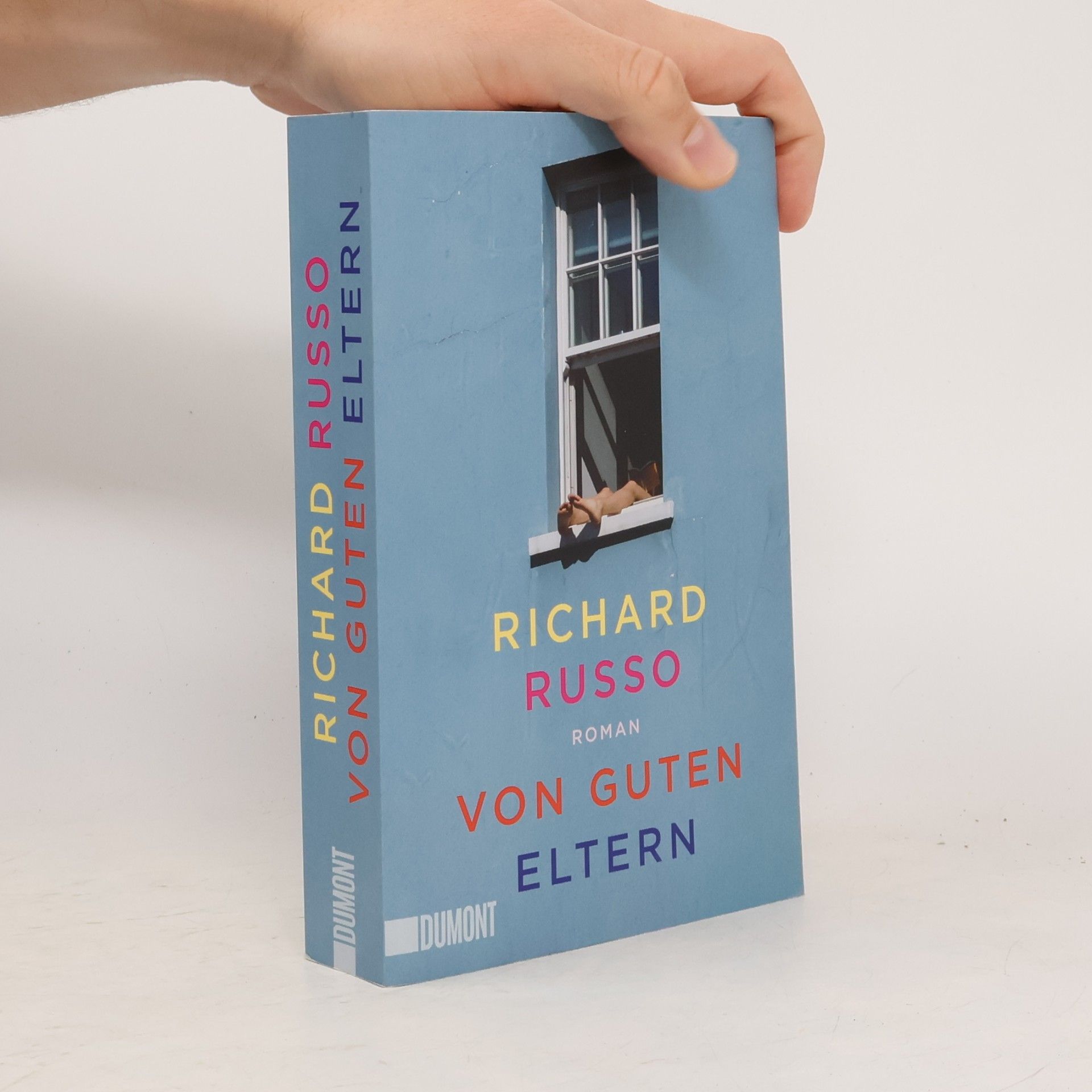 Richard Russo Von guten Eltern