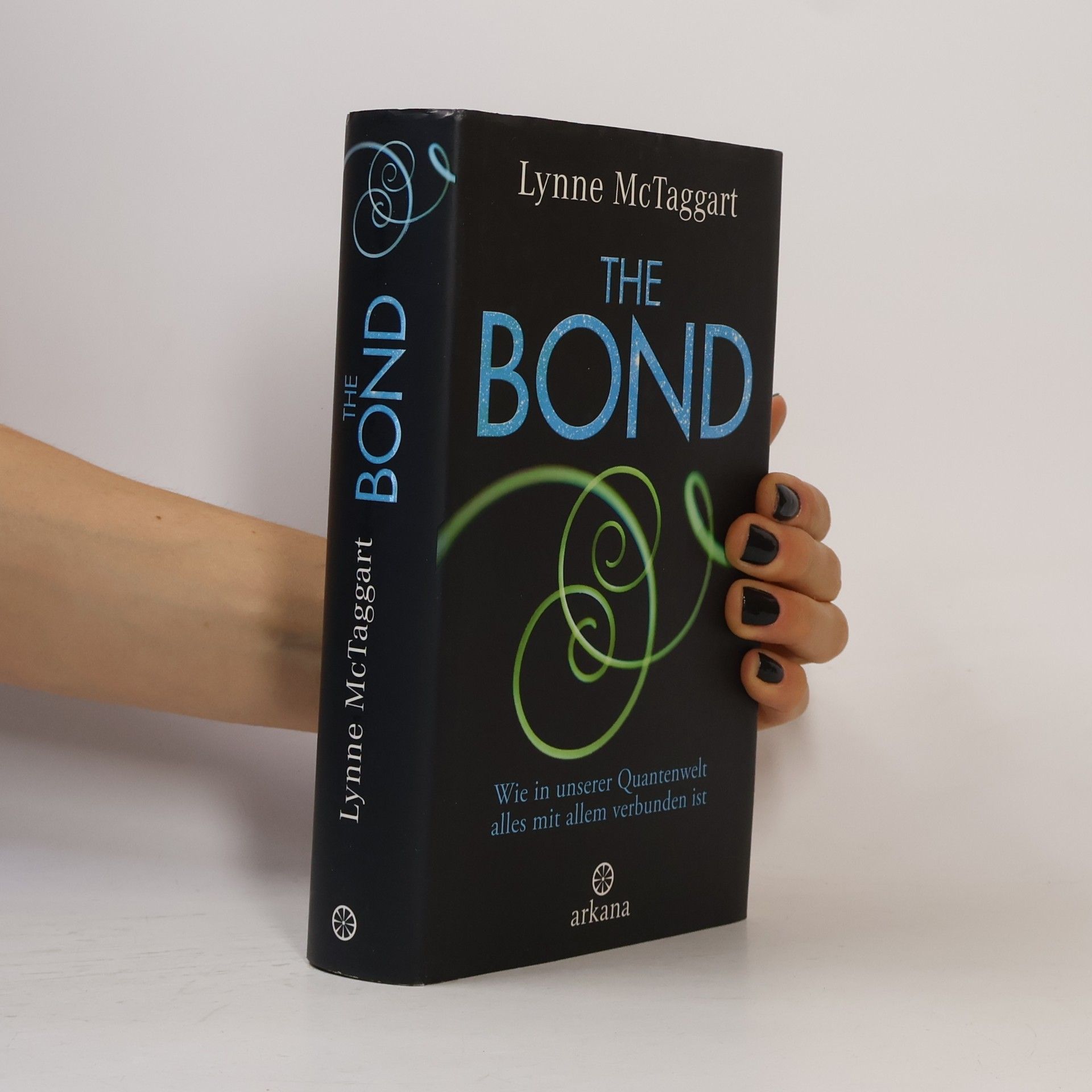Lynne McTaggart The bond