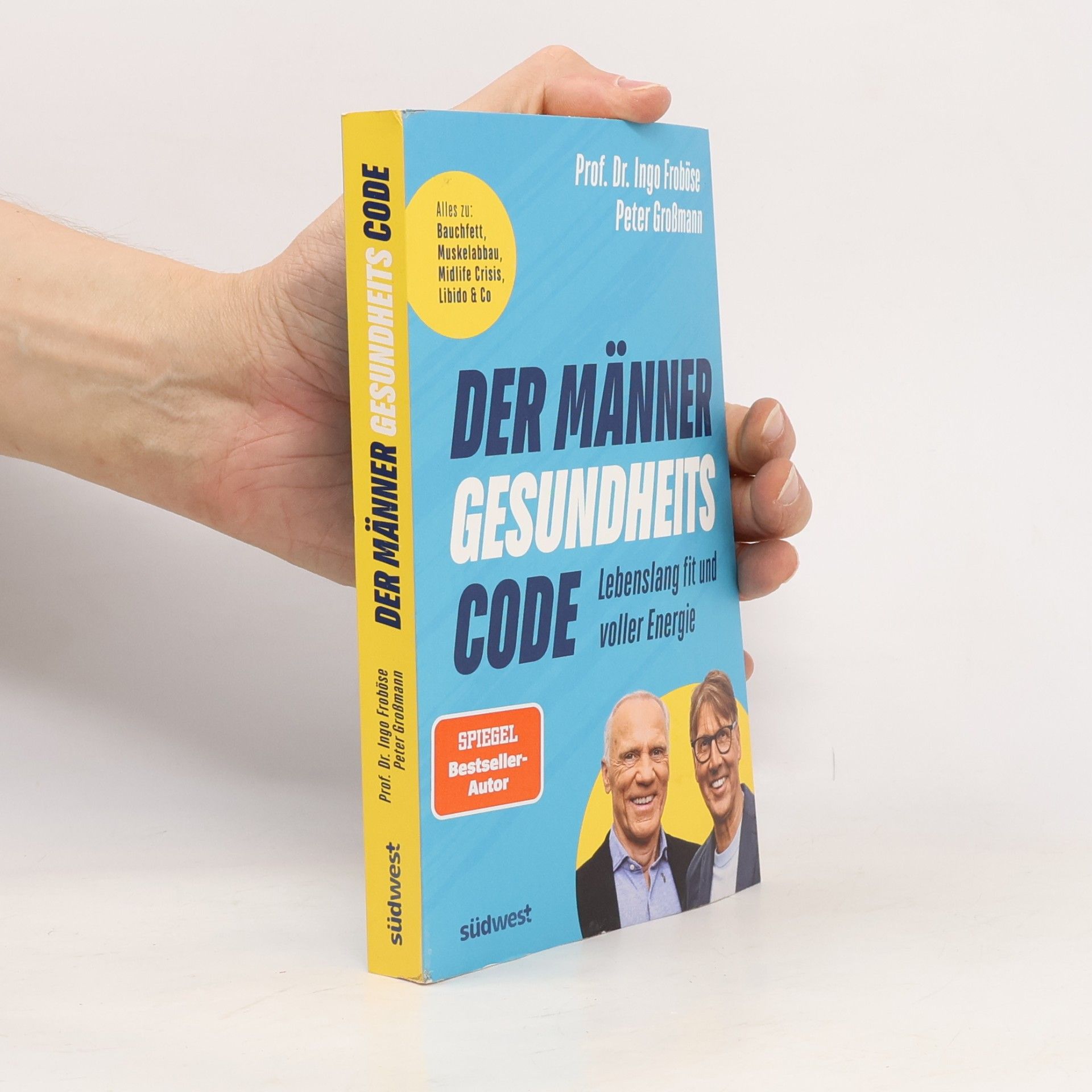 Prof. Dr. Ingo Froböse Der Männer-Gesundheitscode – Lebenslang fit und voller Energie