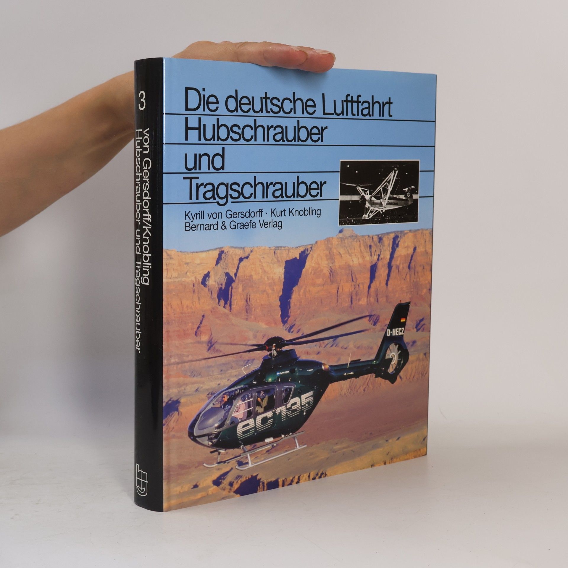 Kurt Knobling Die deutsche Luftfahrt - 3: Hubschrauber und Tragschrauber
