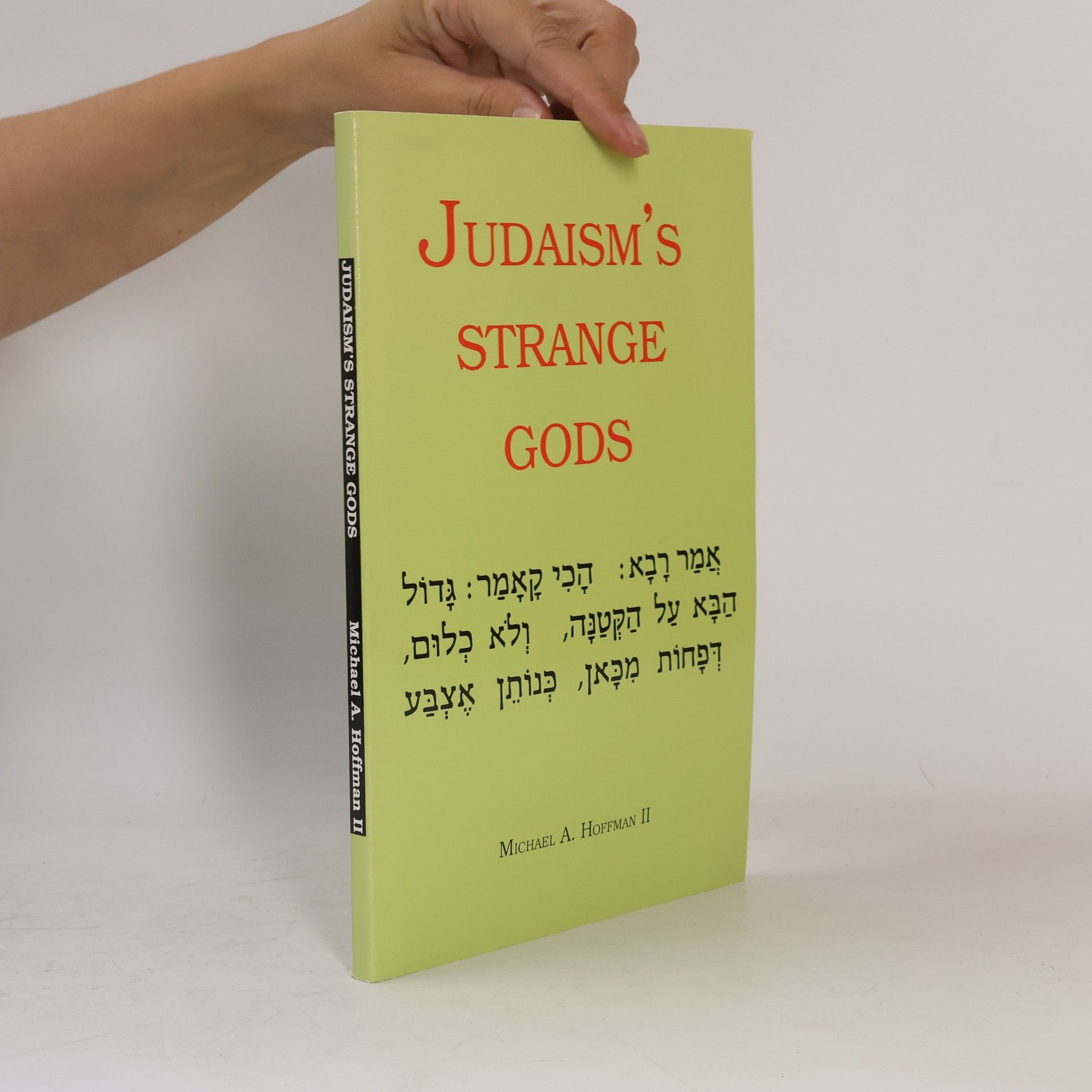 Michael A. Hoffman II Judaism's Strange Gods