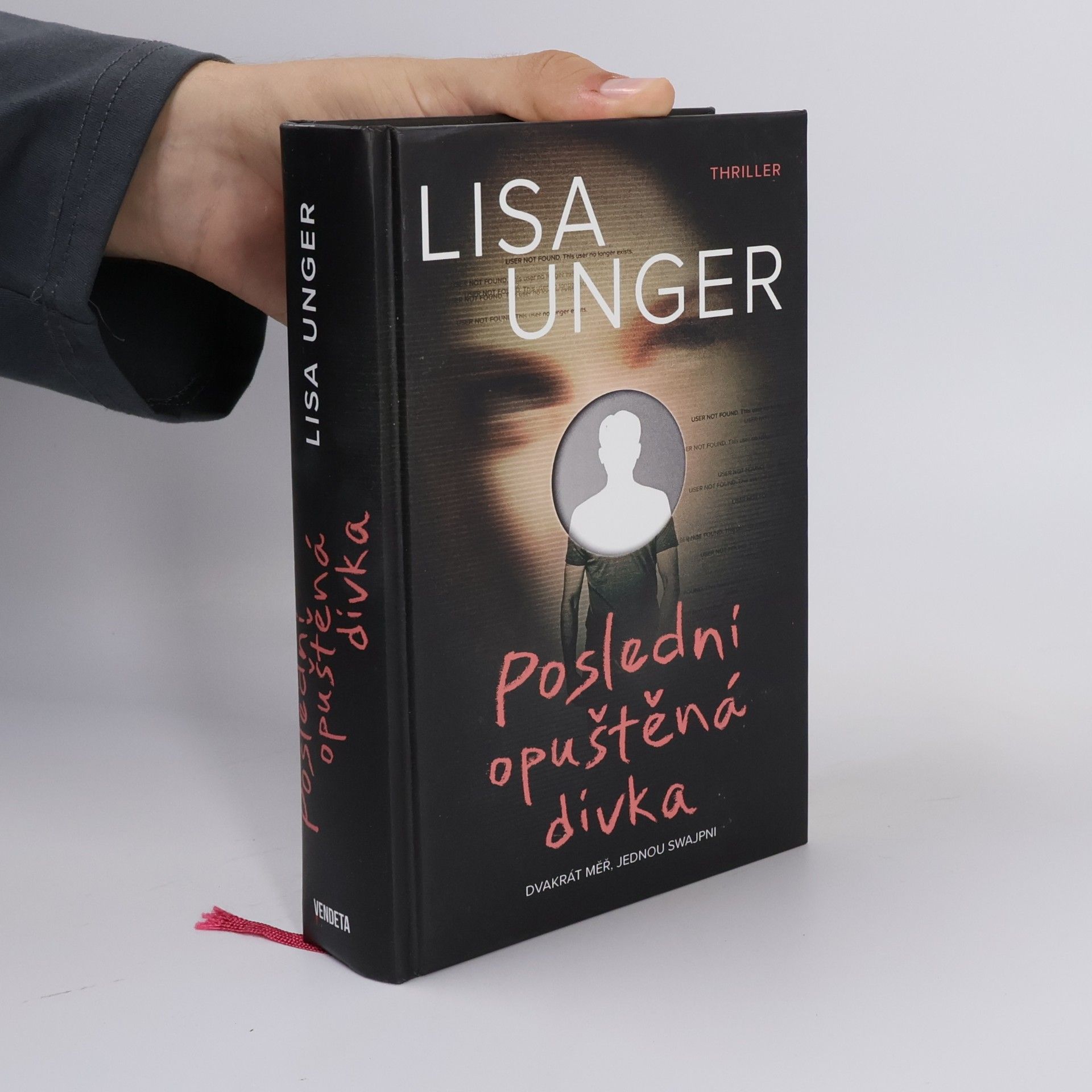 Lisa Unger Poslední opuštěná dívka