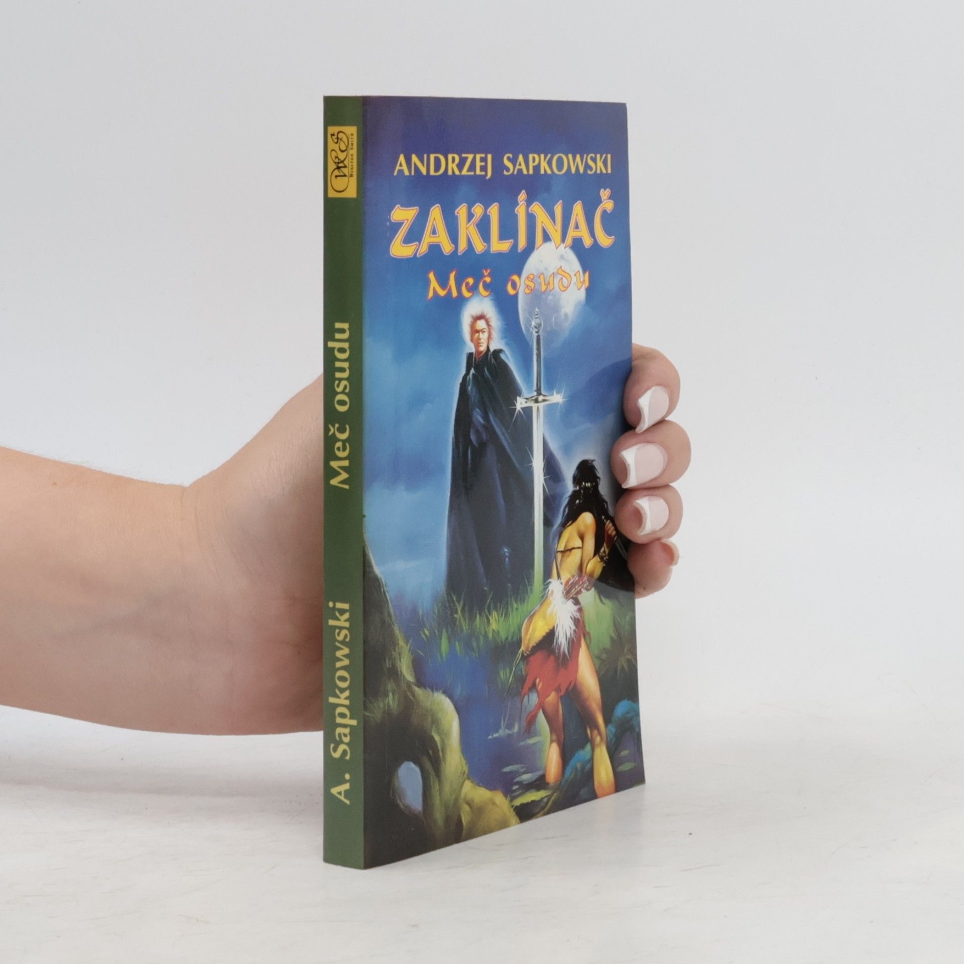 Andrzej Sapkowski Zaklínač. Meč osudu