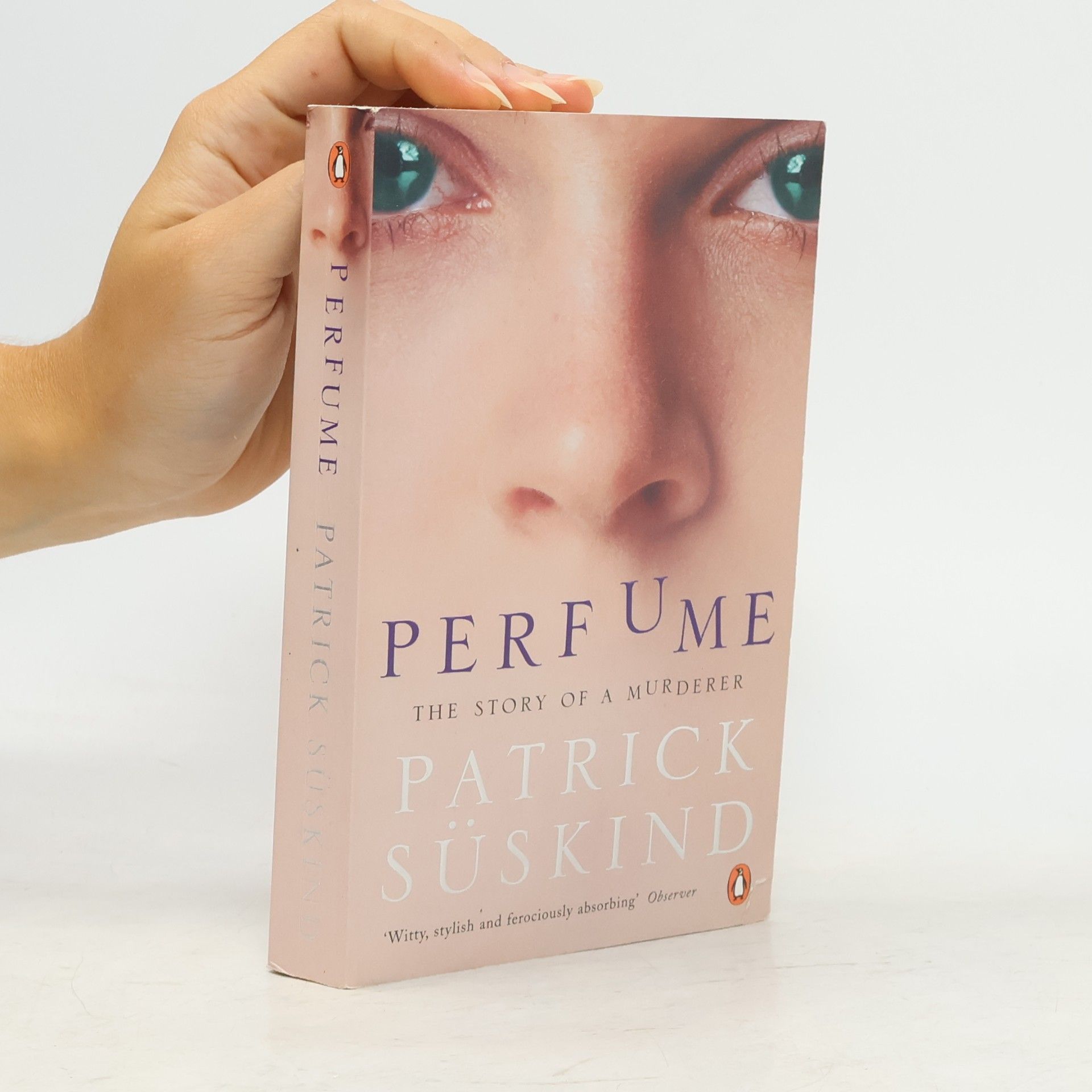 Patrick Süskind Perfume : the story of a murderer