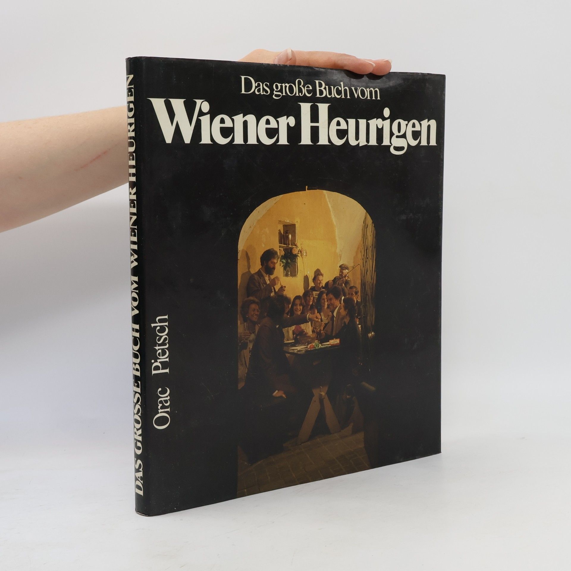 Bartel F. Sinhuber Das grosse Buch vom Wiener Heurigen