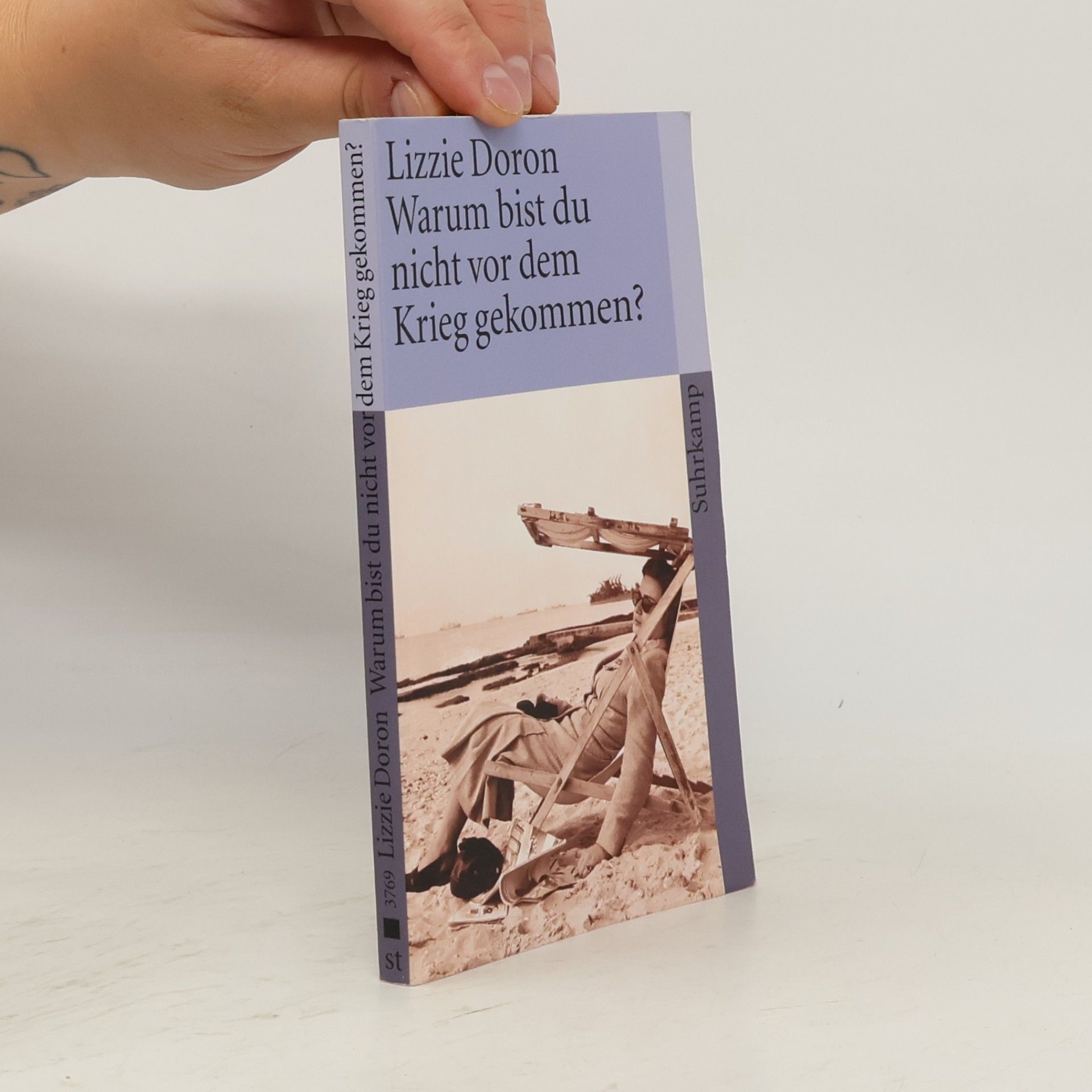 Lizzie Doron Warum bist du nicht vor dem Krieg gekommen?