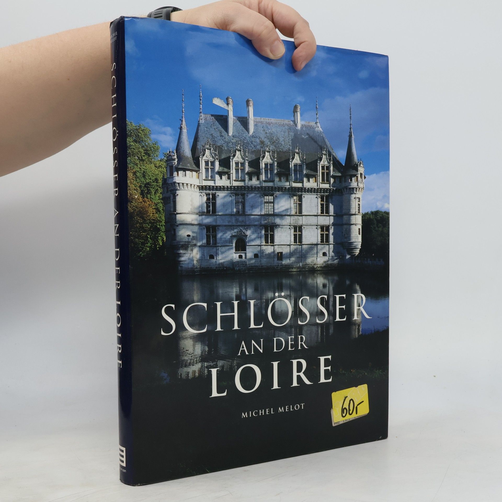 Michel Melot Schlösser an der Loire