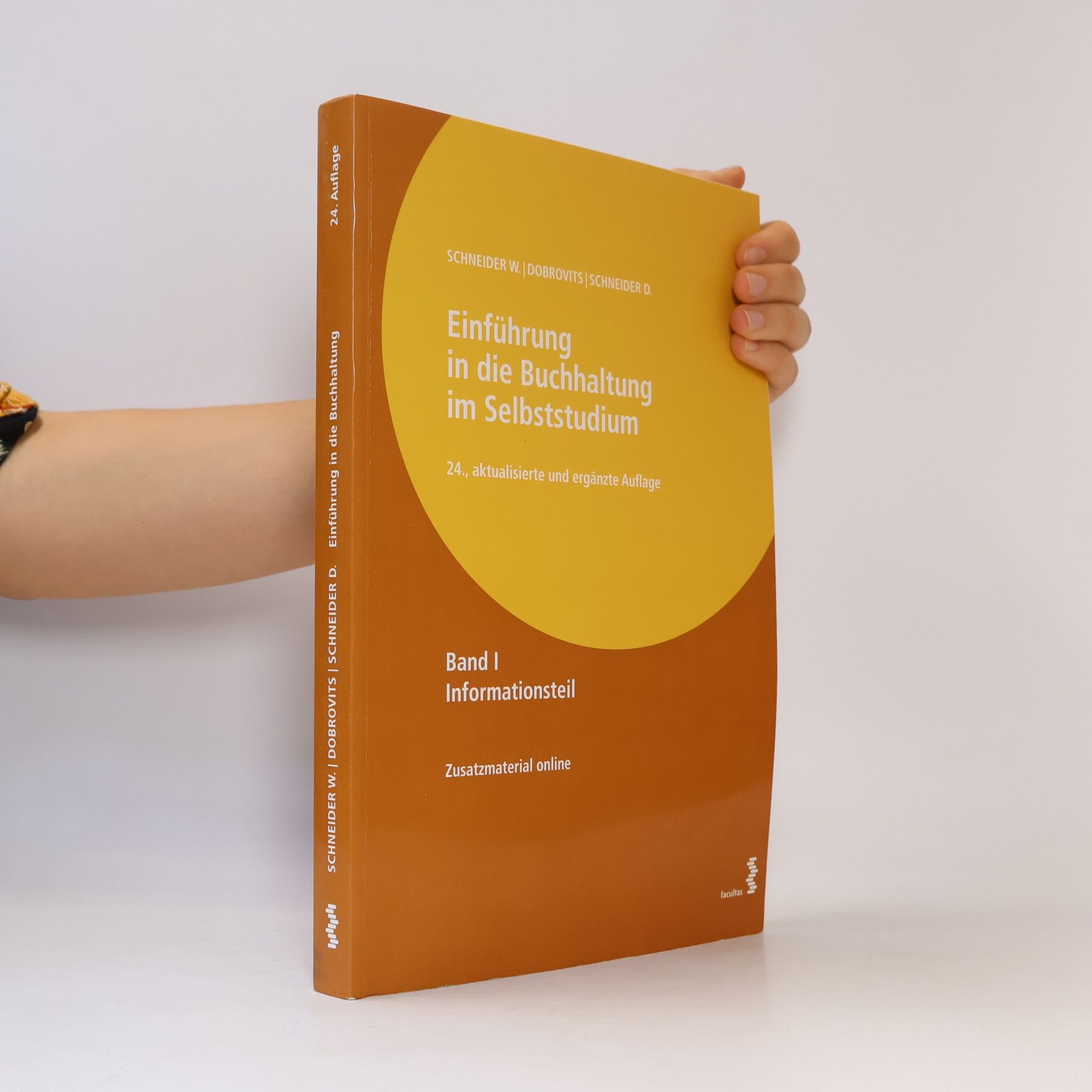 Wilfried Schneider Einführung in die Buchhaltung im Selbststudium I