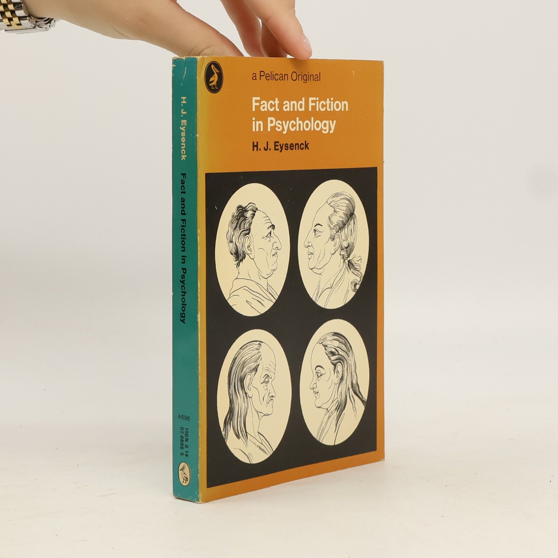 Hans Eysenck A Pelican Original: Fact and Fiction in Psychology