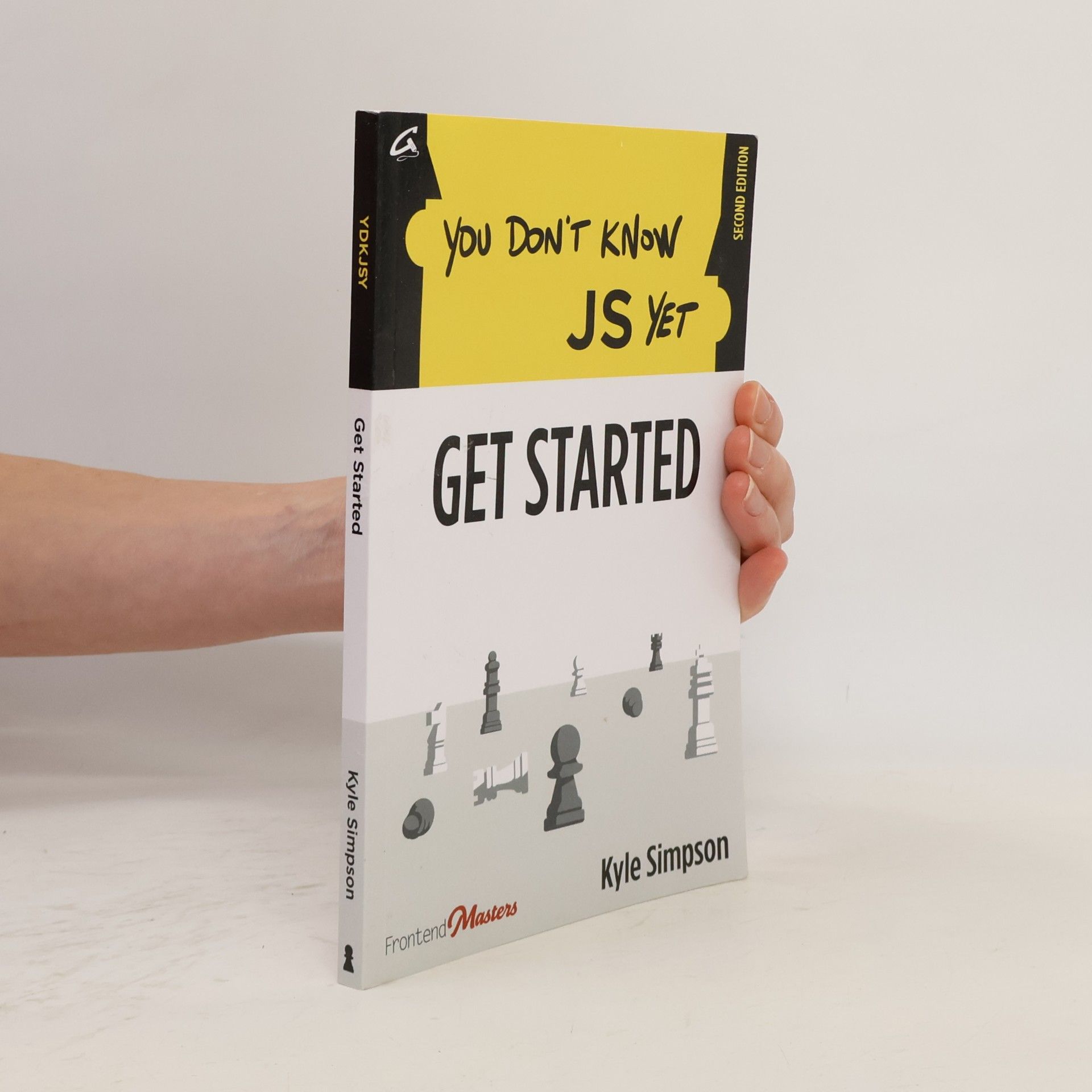 Kyle Simpson You Don't Know JS Yet: Get Started