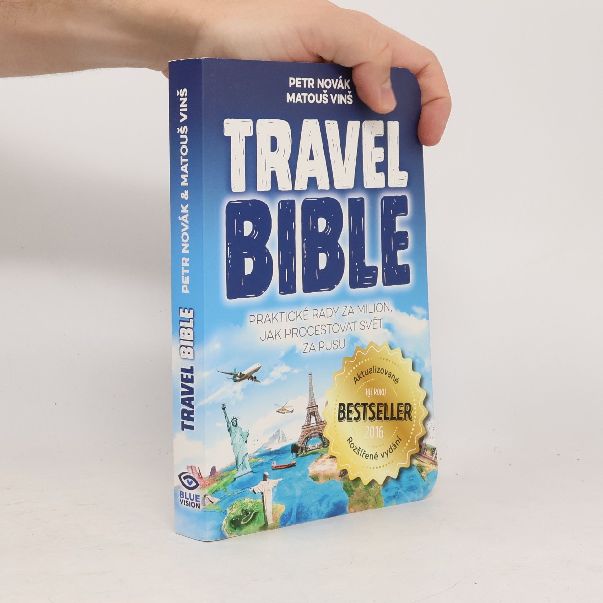Matouš Vinš Travel bible. Praktické rady za milion, jak procestovat svět za pusu