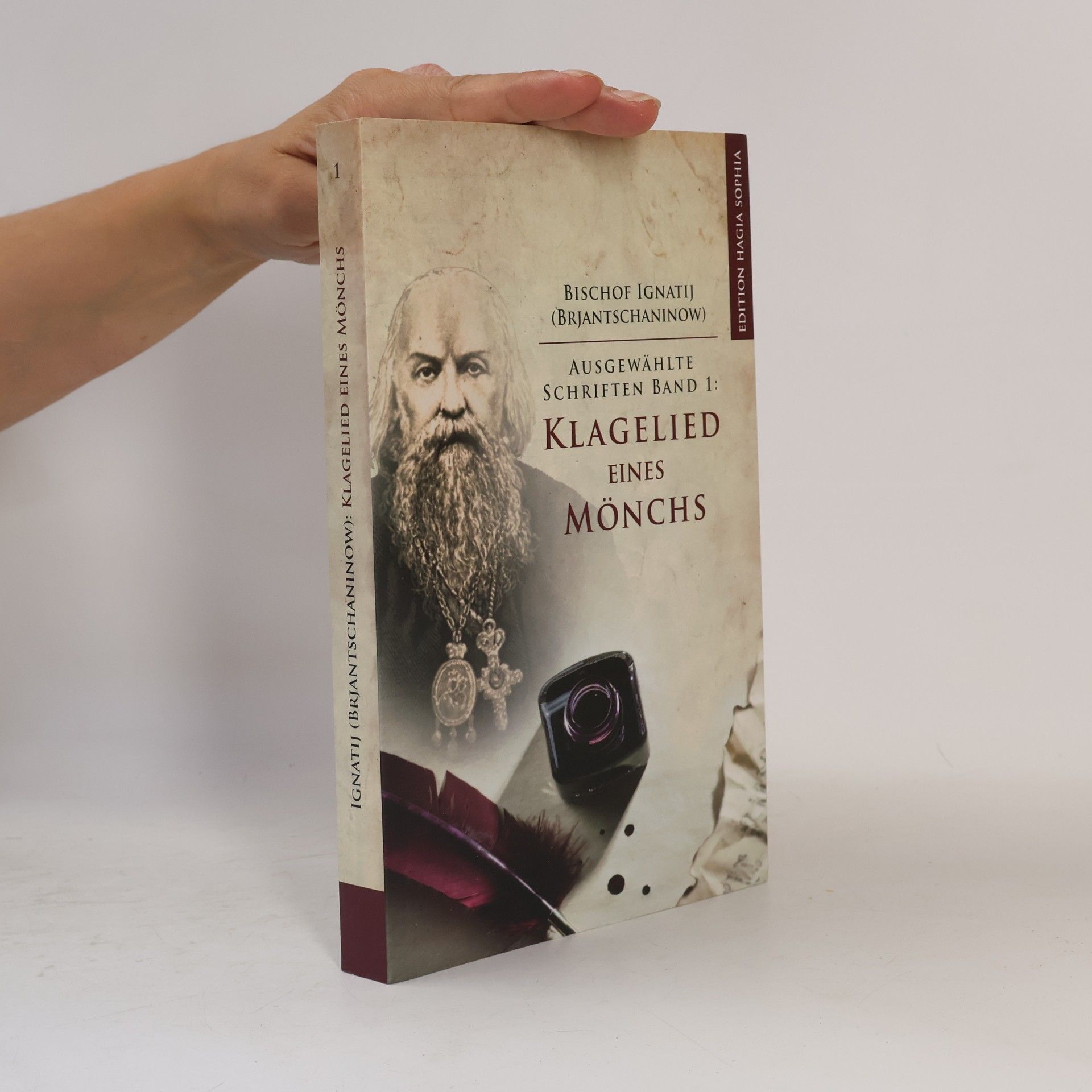 Ignatij Brjantschaninow Ausgewählte Schriften - 1: Klagelied eines Mönchs