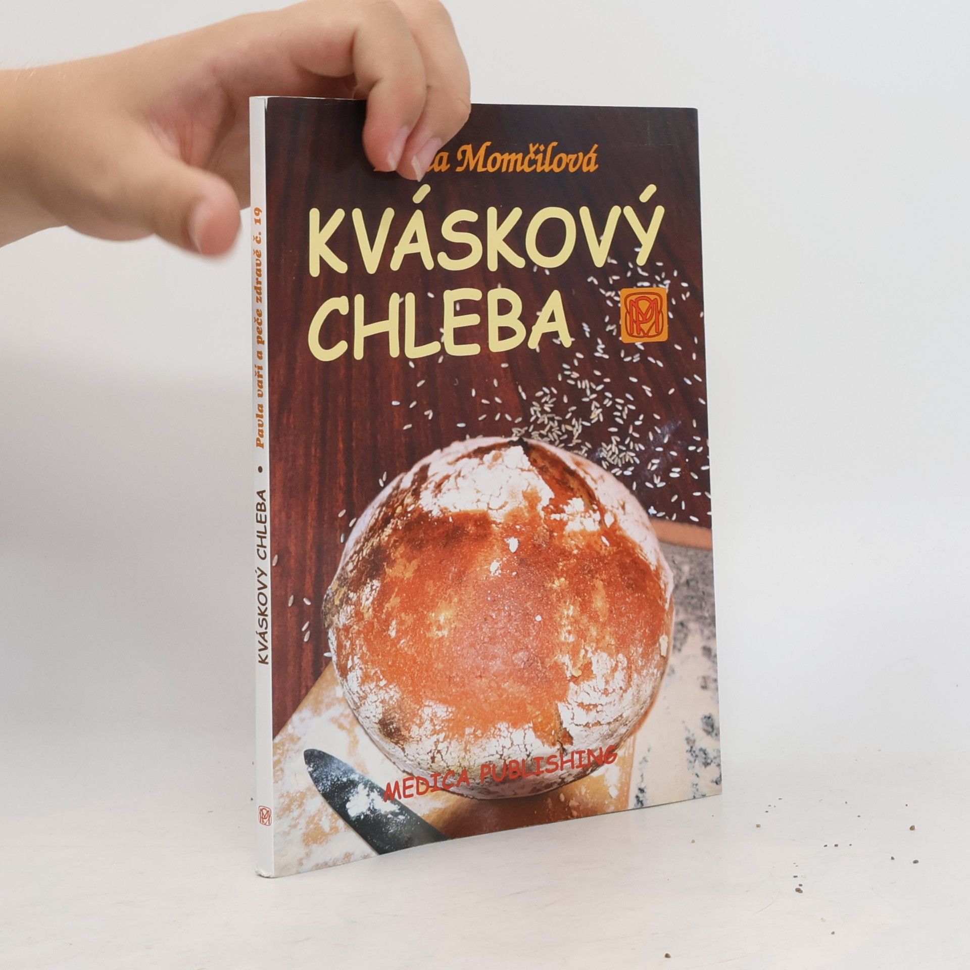 Pavla Momčilová Kváskový chleba