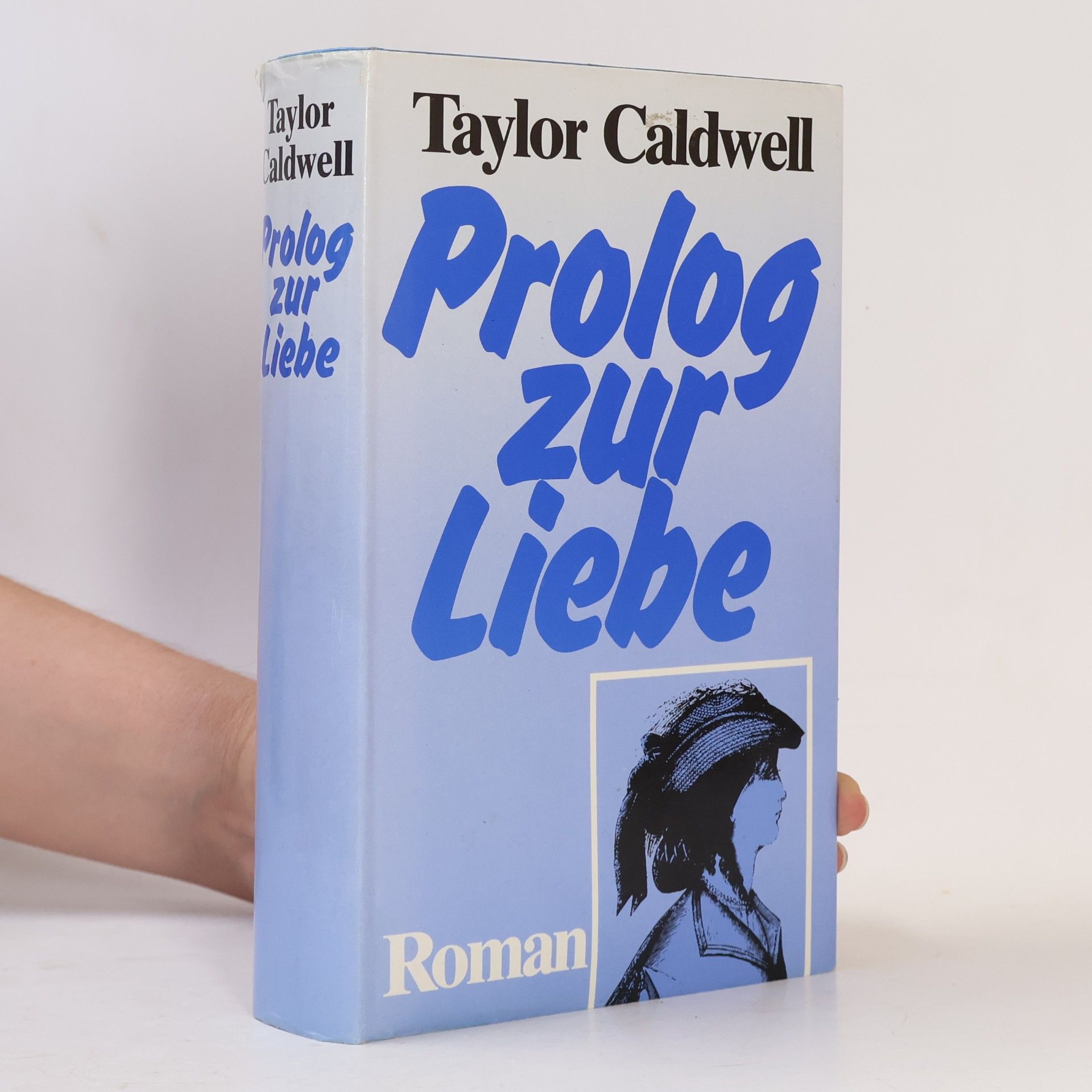 Taylor Caldwell Prolog zur Liebe