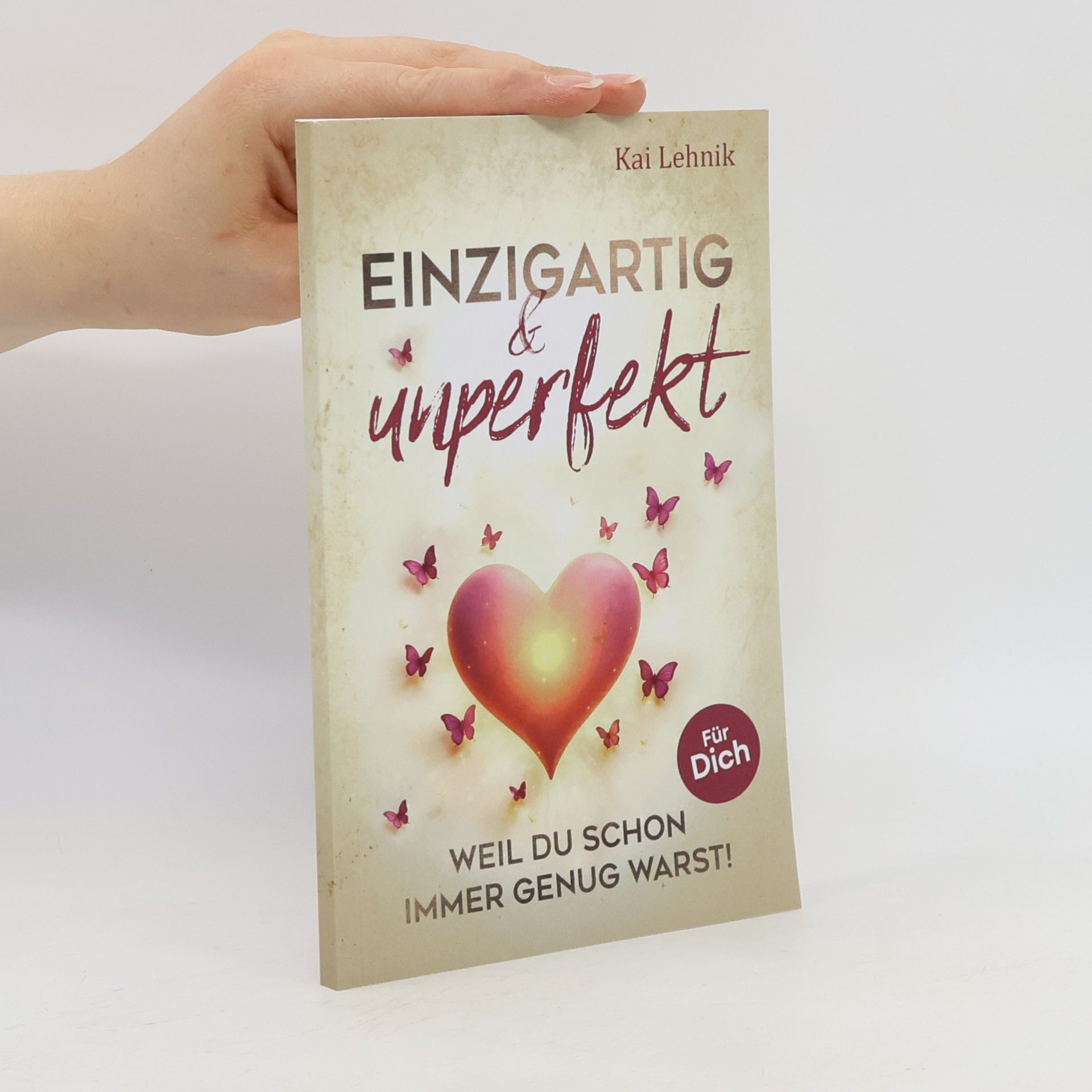 Einzigartig & unperfekt