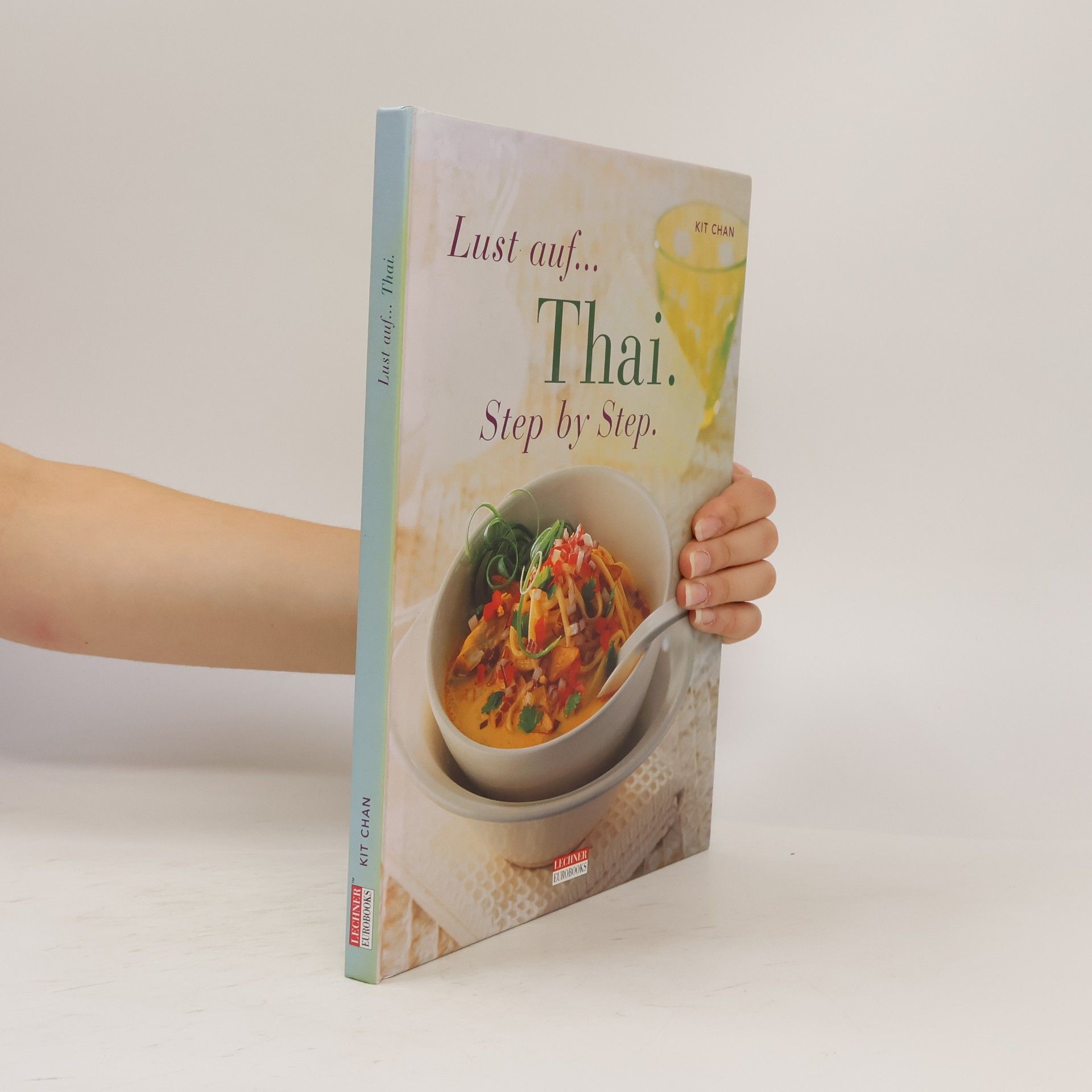 Kit Chan Lust auf... Thai. Step by Step