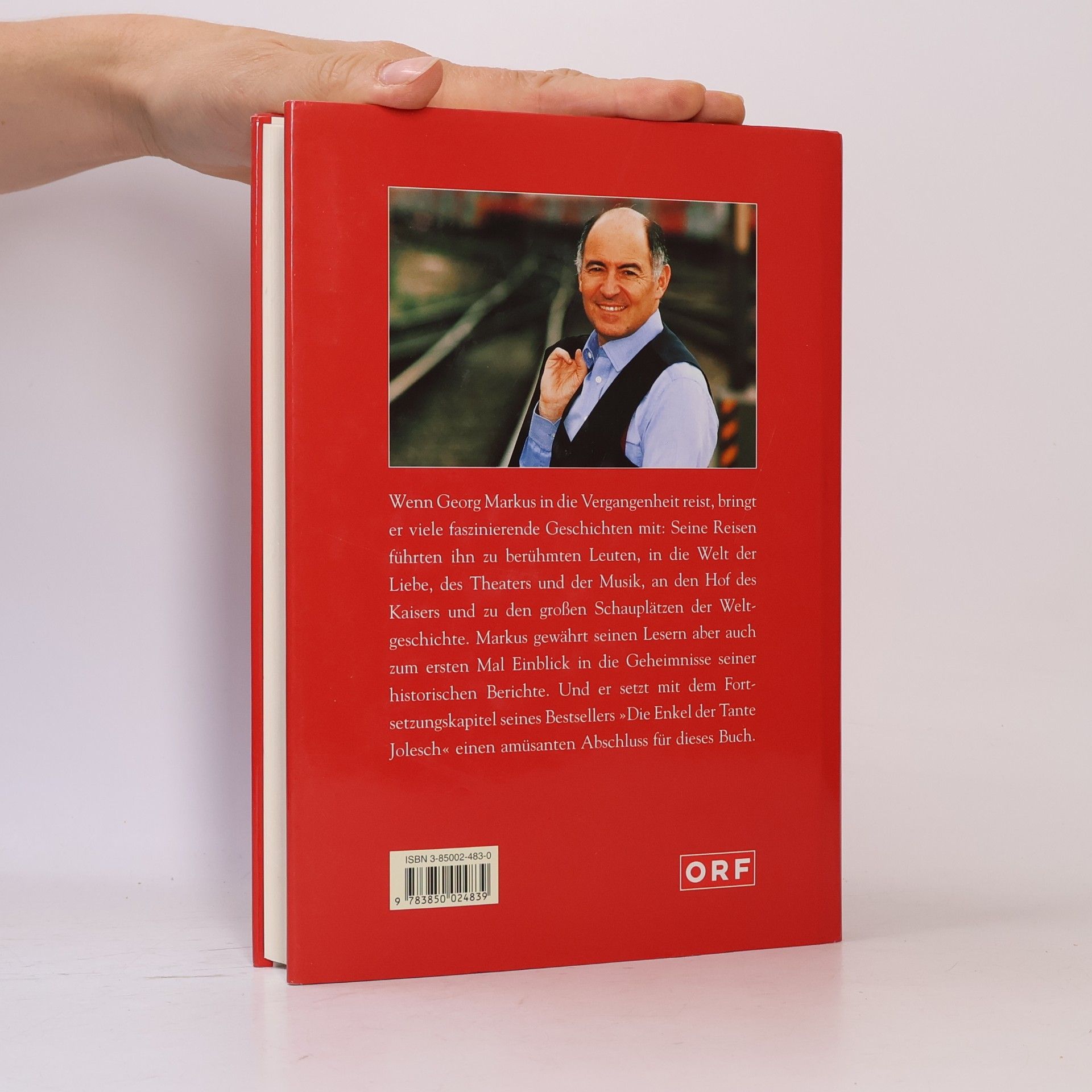 Georg Markus Meine Reisen in die Vergangenheit