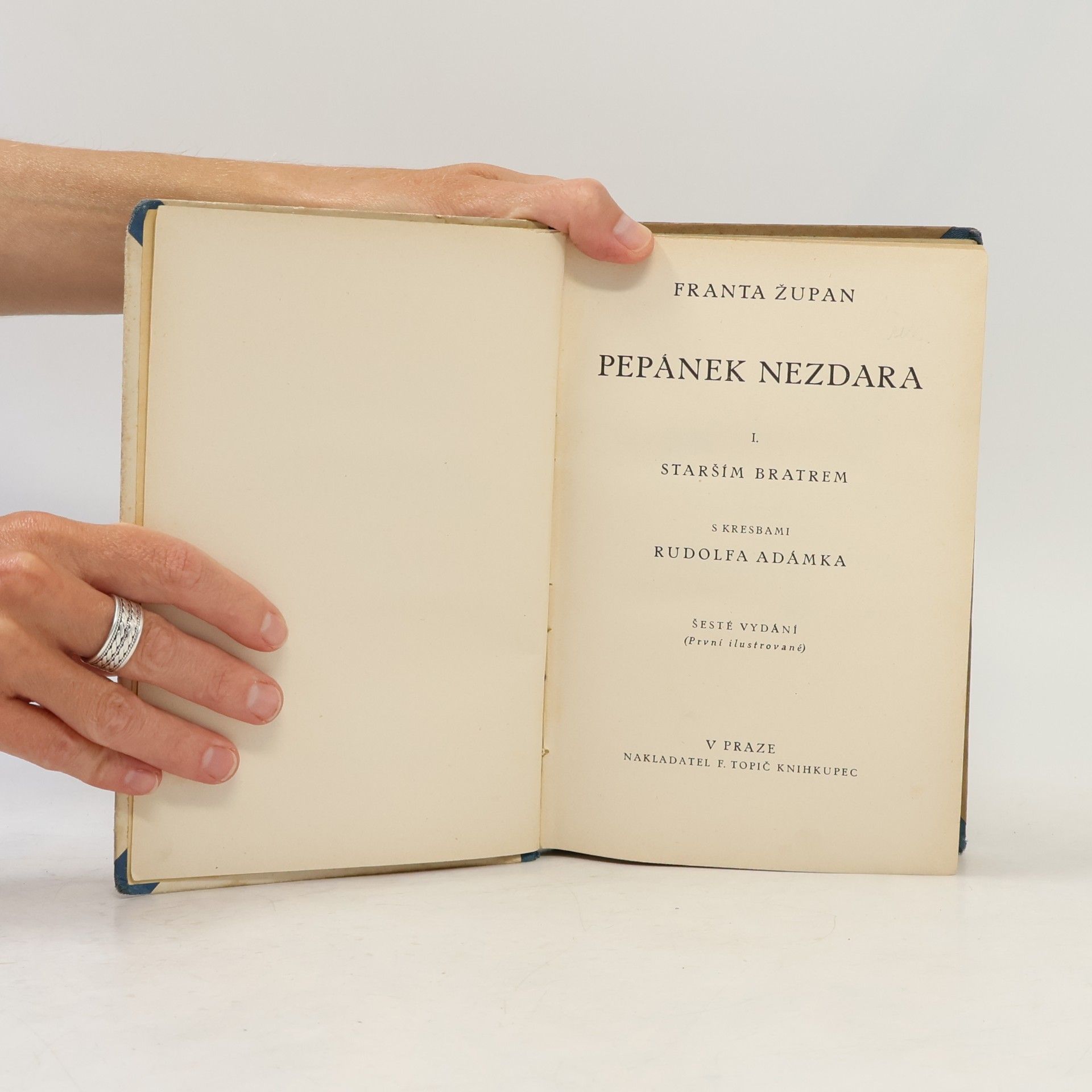 Franta Župan Pepánek nezdara. I. Starším bratrem