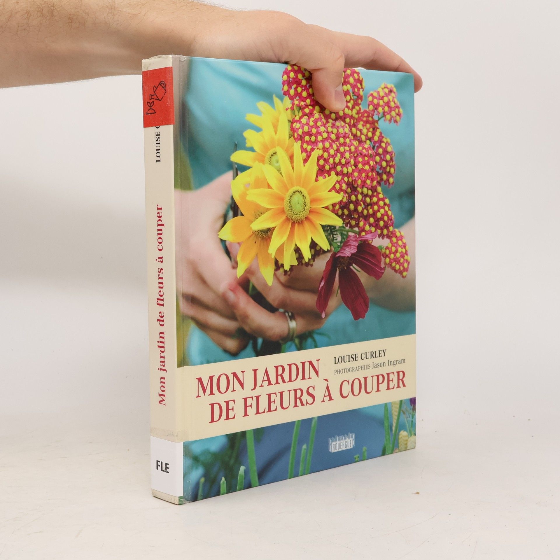 Louise Curley Mon jardin de fleurs à couper