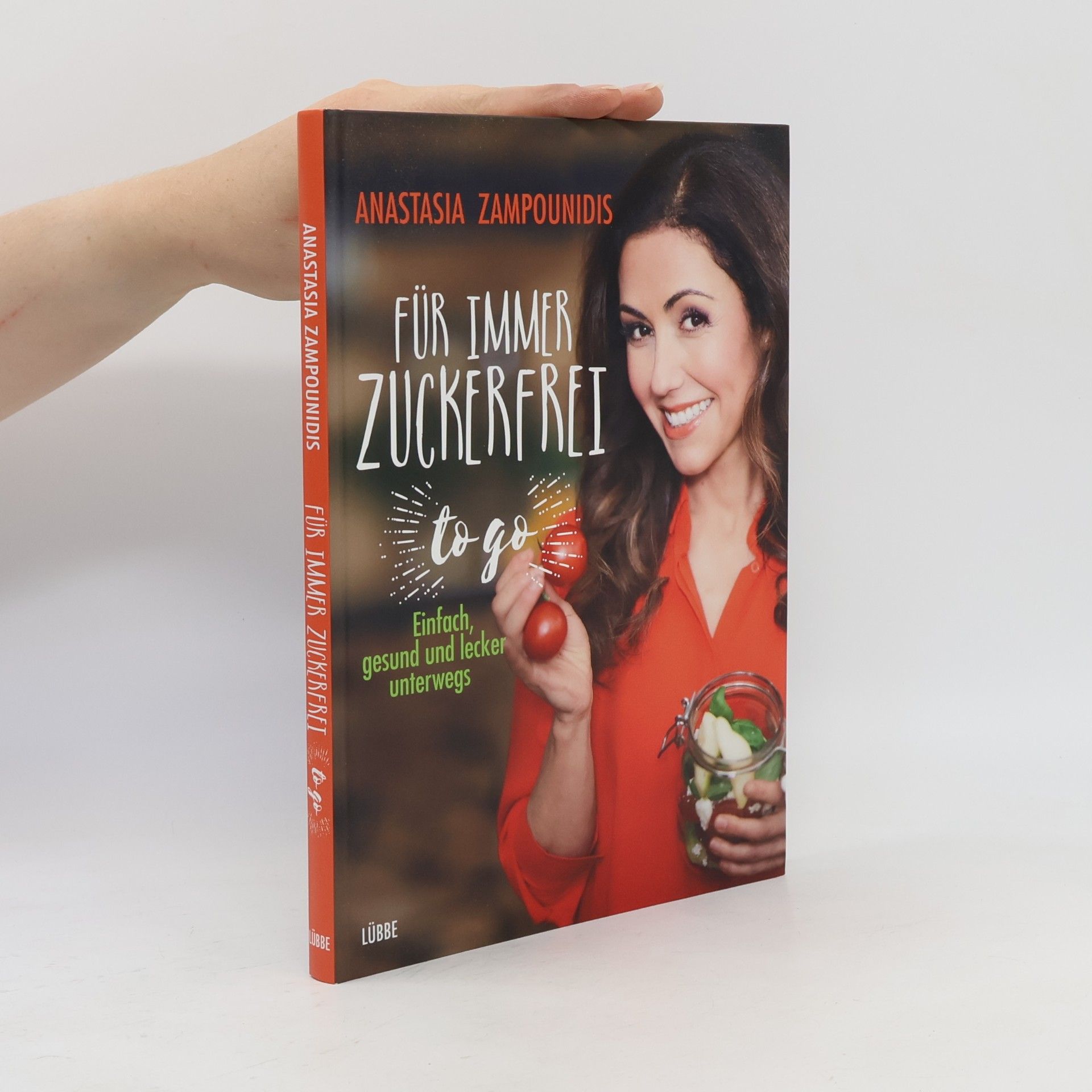 Anastasia Zampounidis Für immer zuckerfrei - to go
