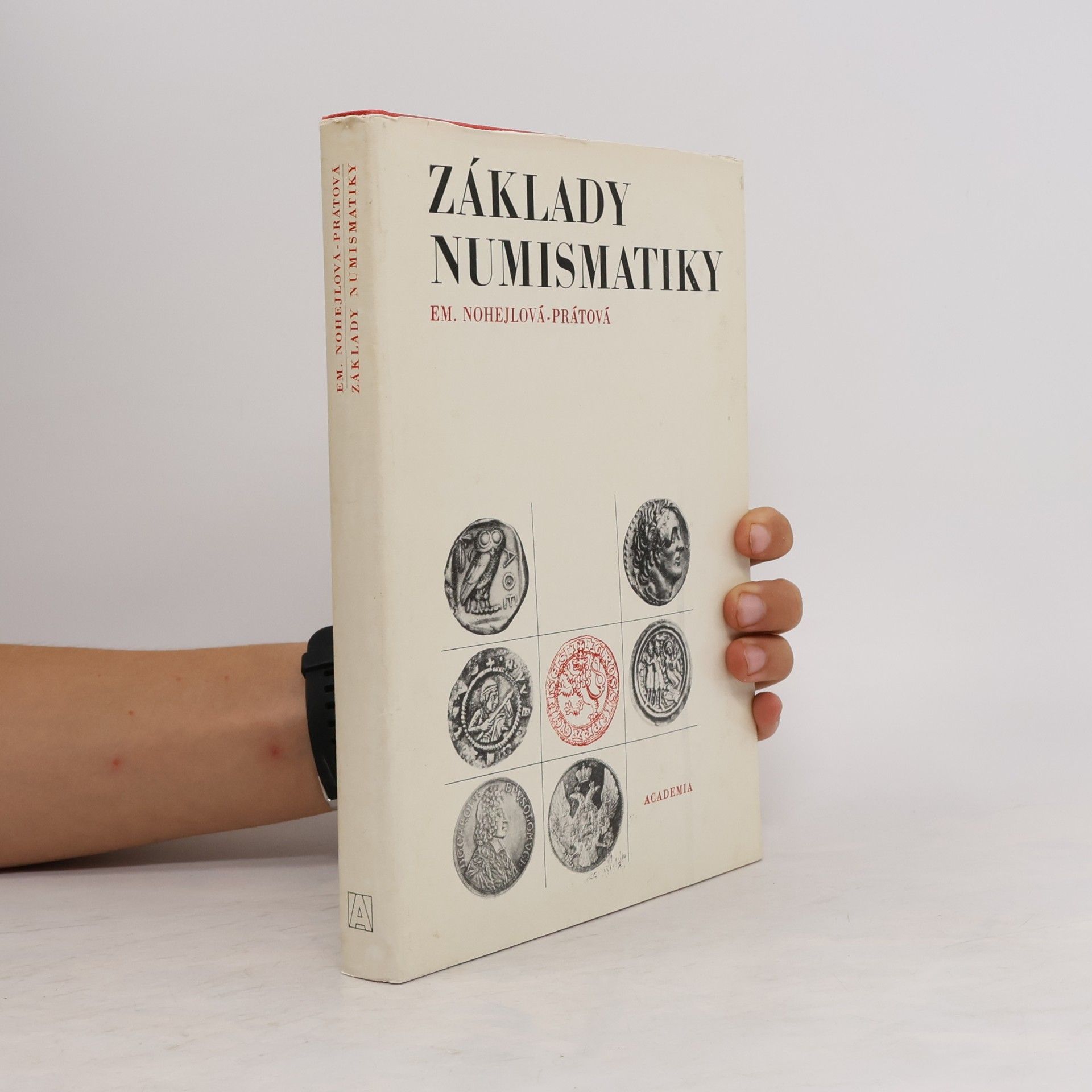 Emanuela Nohejlová Prátová Základy numismatiky