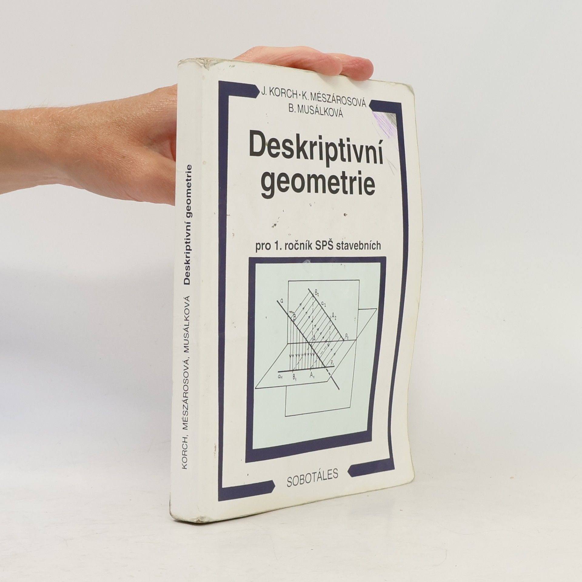 Katarína Mészárosová Deskriptivní geometrie pro 1. ročník SPŠ stavebních