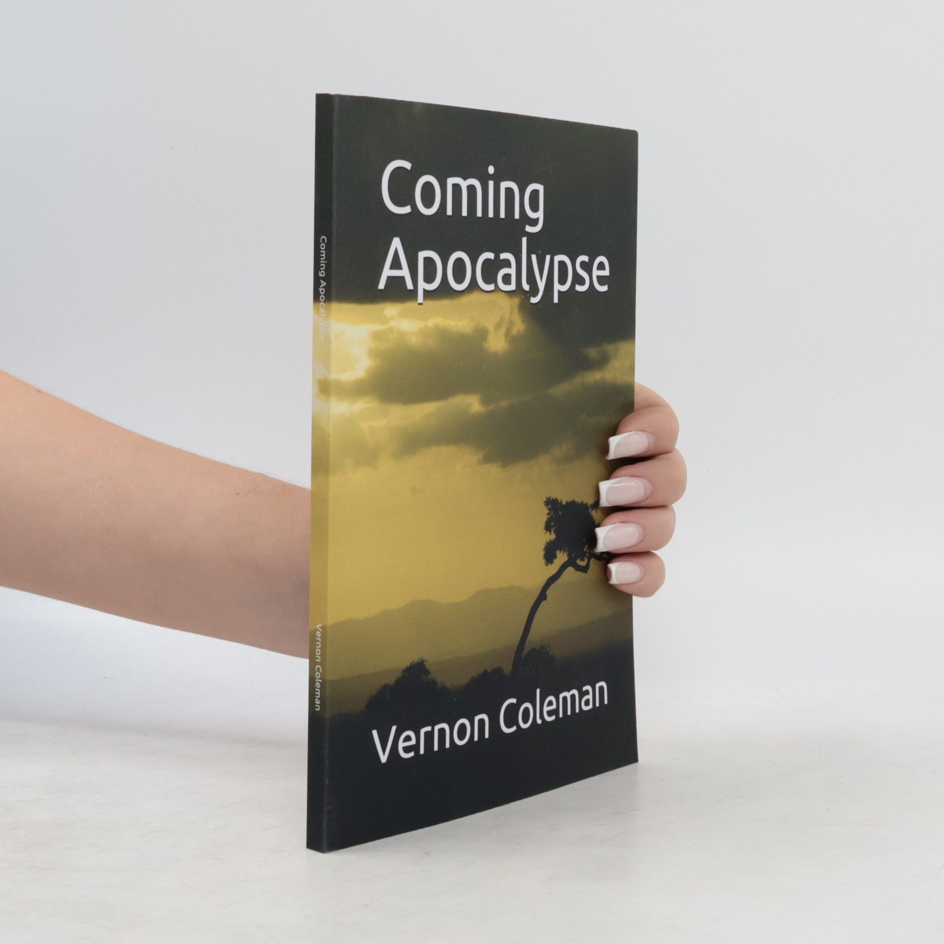 Vernon Coleman Coming Apocalypse