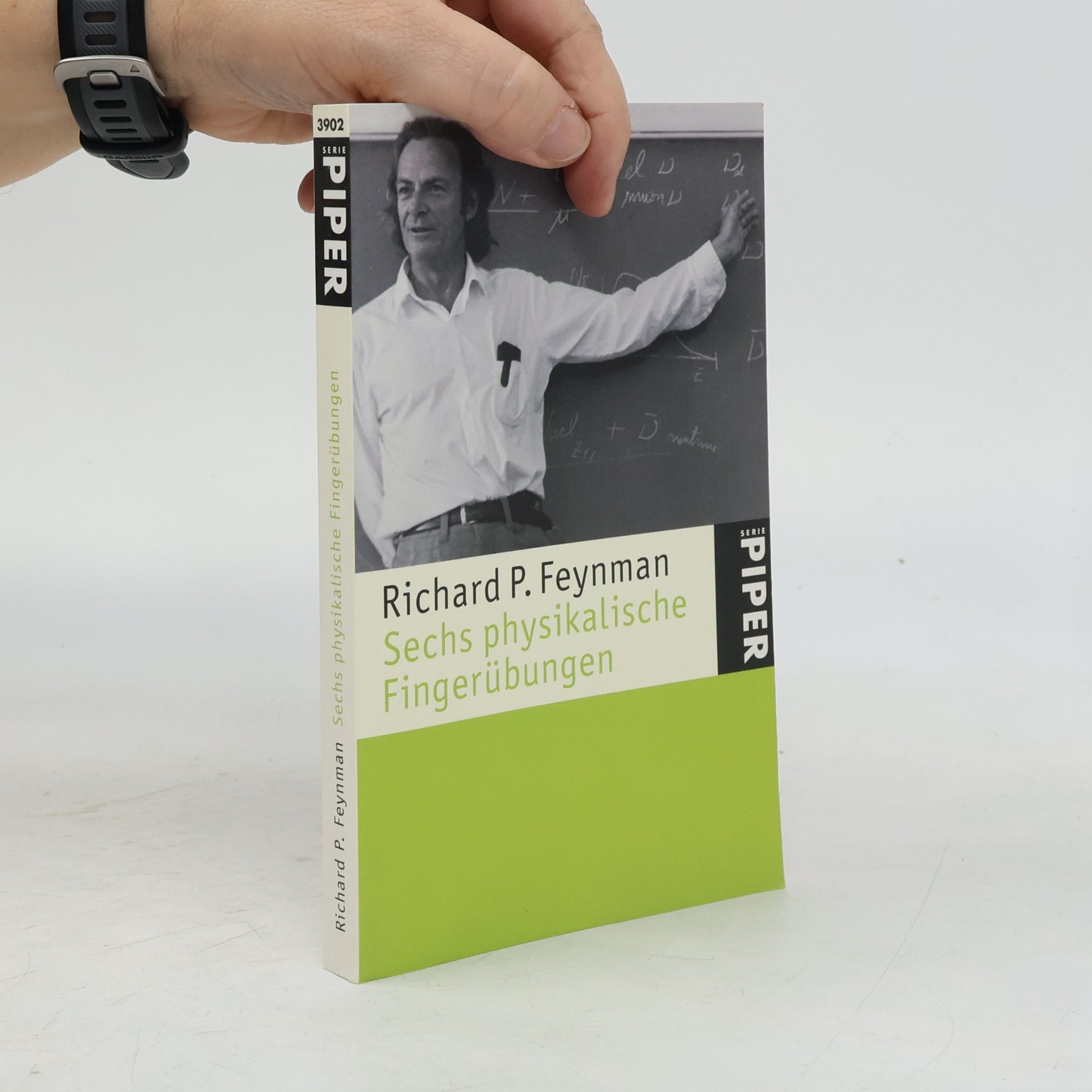 Richard Phillips Feynman Sechs physikalische Fingerübungen