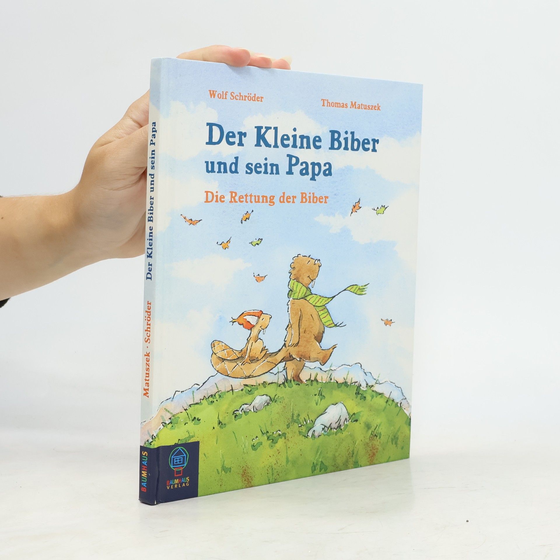 Wolf Schröder Der kleine Biber und sein Papa