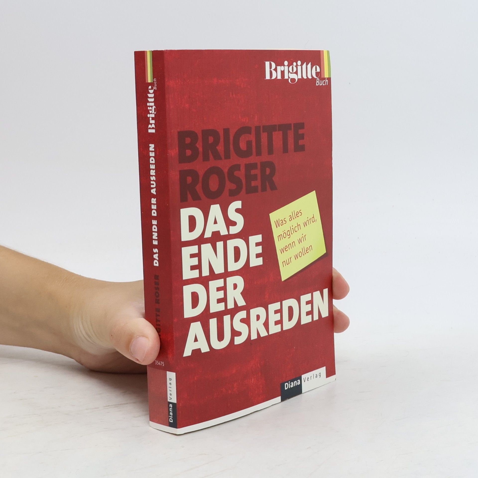 Brigitte Röser Das Ende der Ausreden