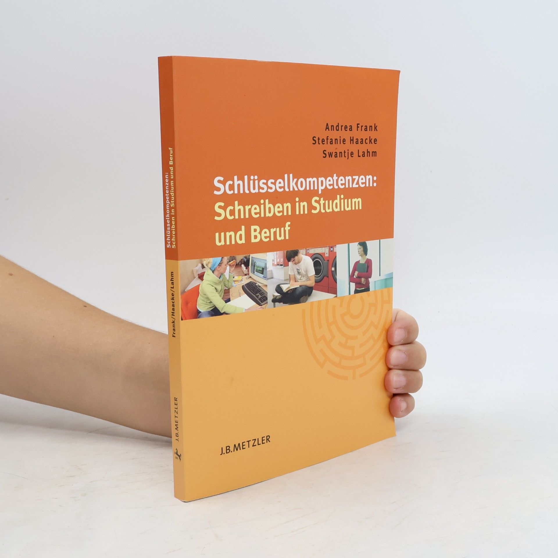 Andrea Frank Schlüsselkompetenzen: Schreiben in Studium und Beruf