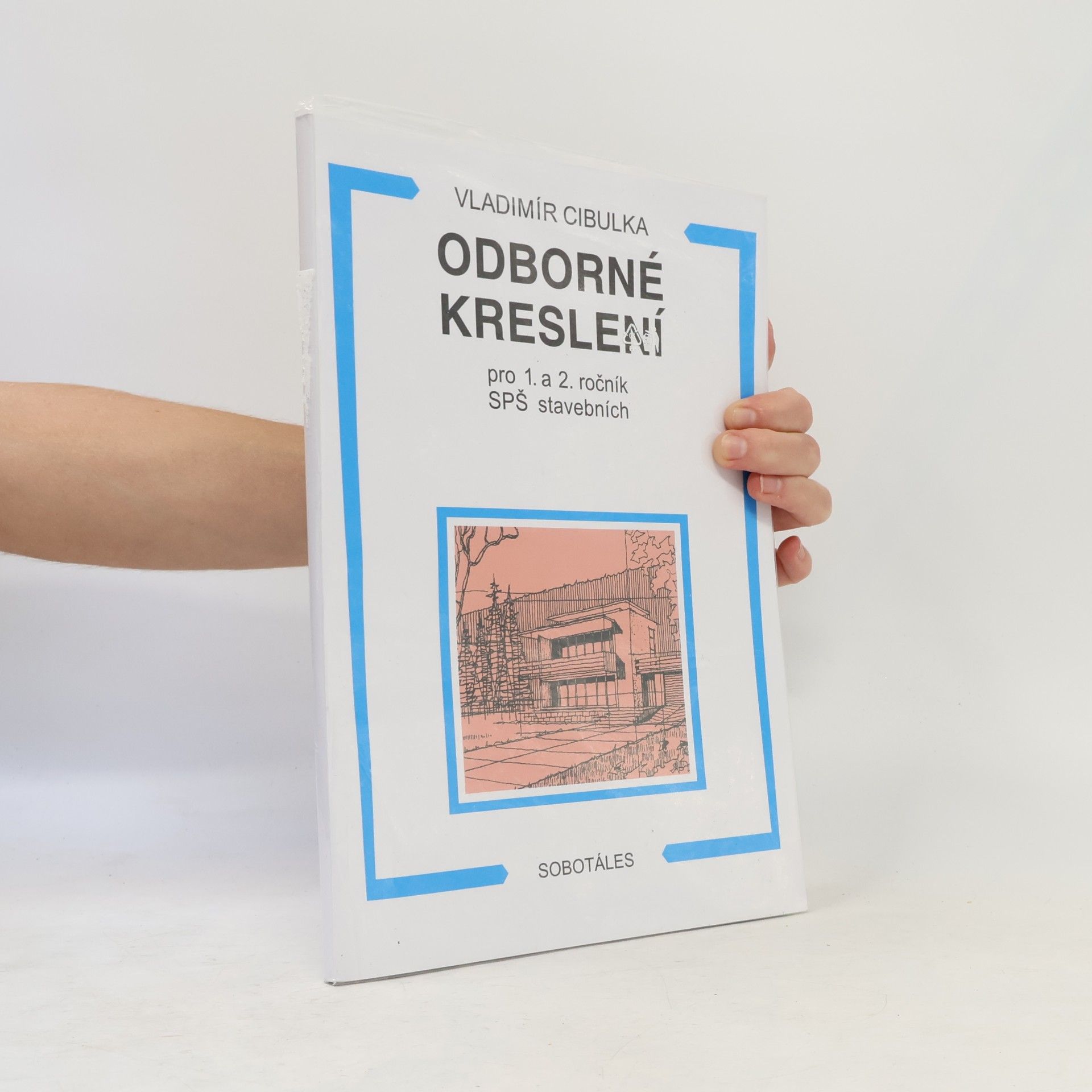 Cibulka Vladimír Odborné kreslení : pro 1. a 2. ročník SPŠ stavebních