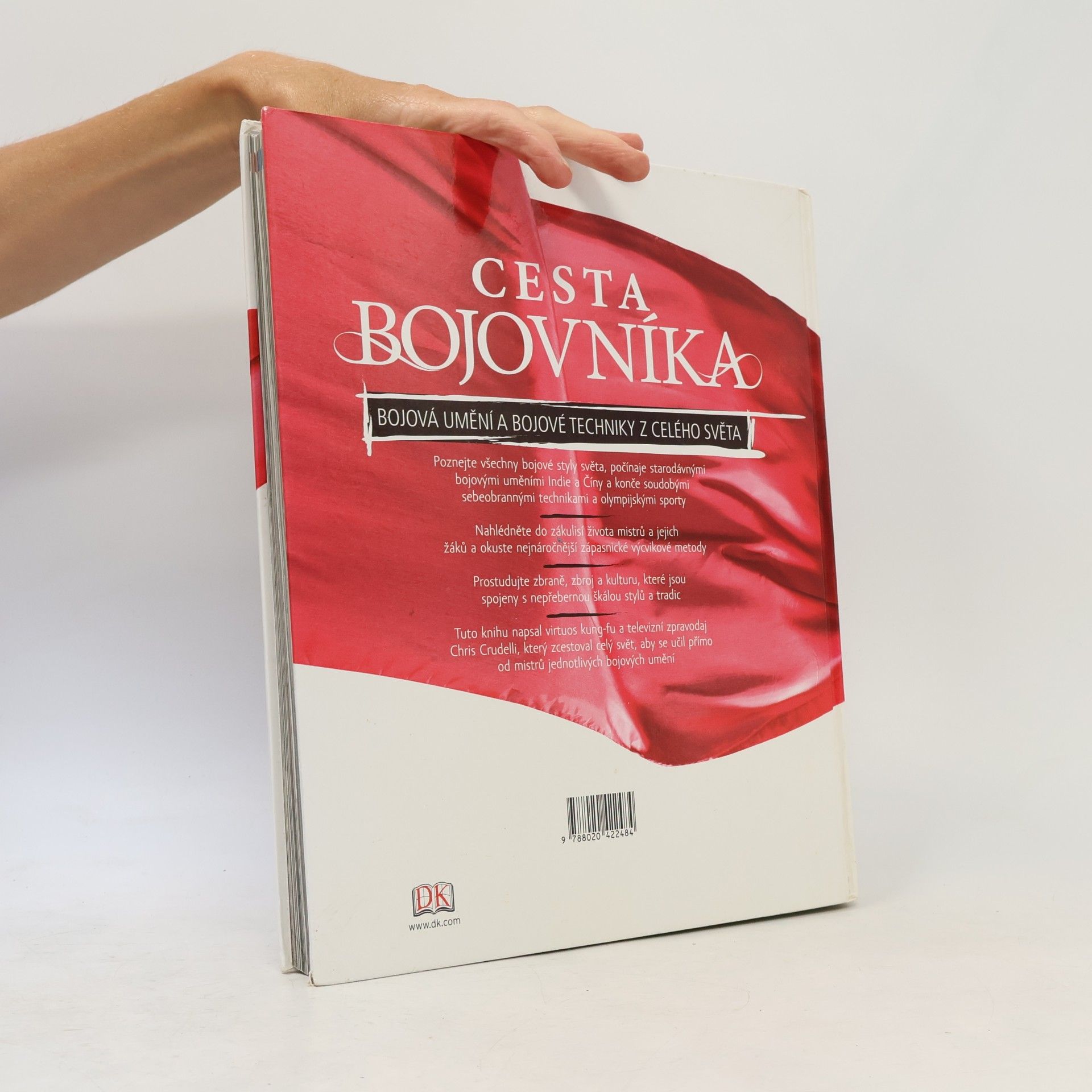 Chris Crudelli Cesta bojovníka: Bojová umění a bojové techniky z celého světa