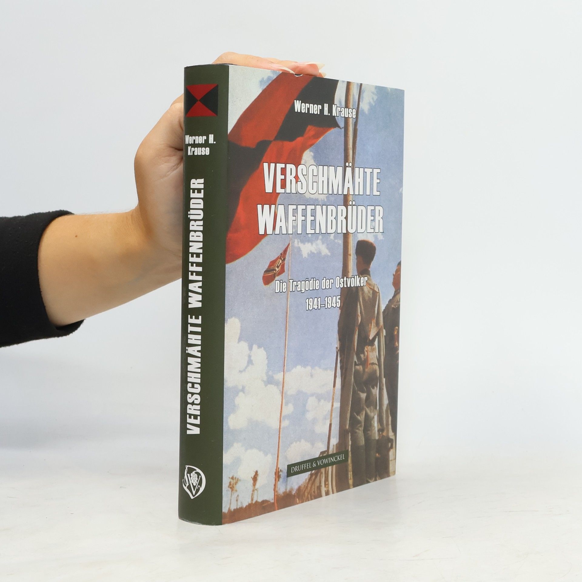 Werner H. Krause Verschmähte Waffenbrüder