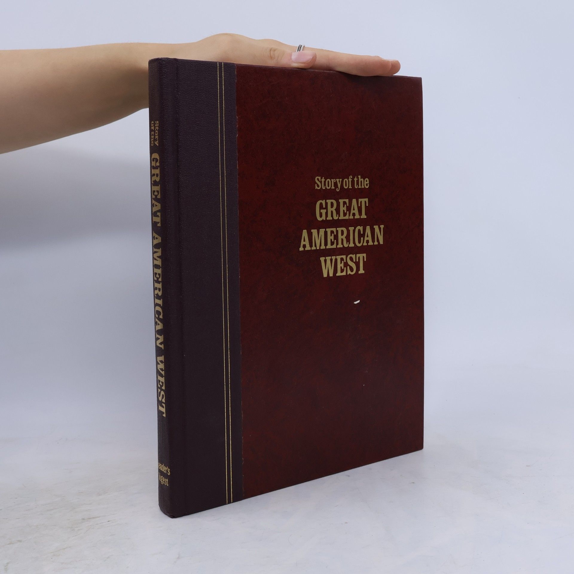 Reader's Digest Association Story of the Great American West