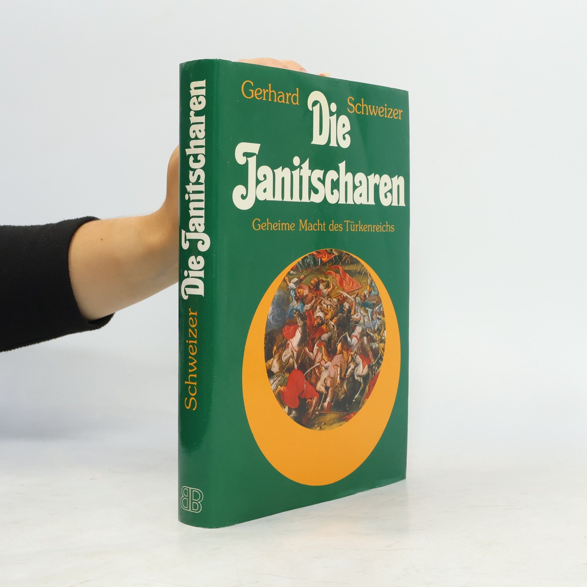Gerhard Schweizer Die Janitscharen
