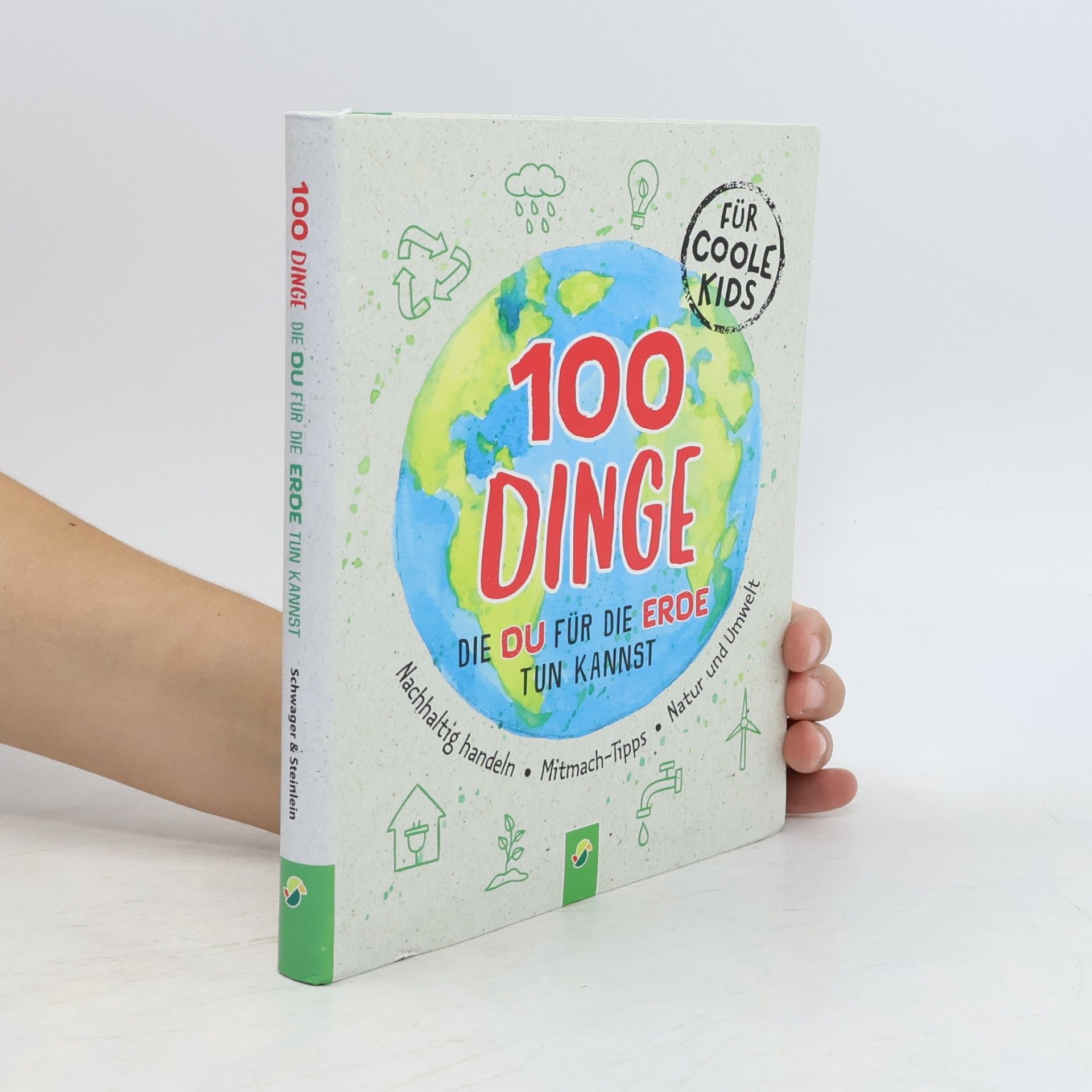 Janine Eck 100 Dinge, die du für die Erde tun kannst