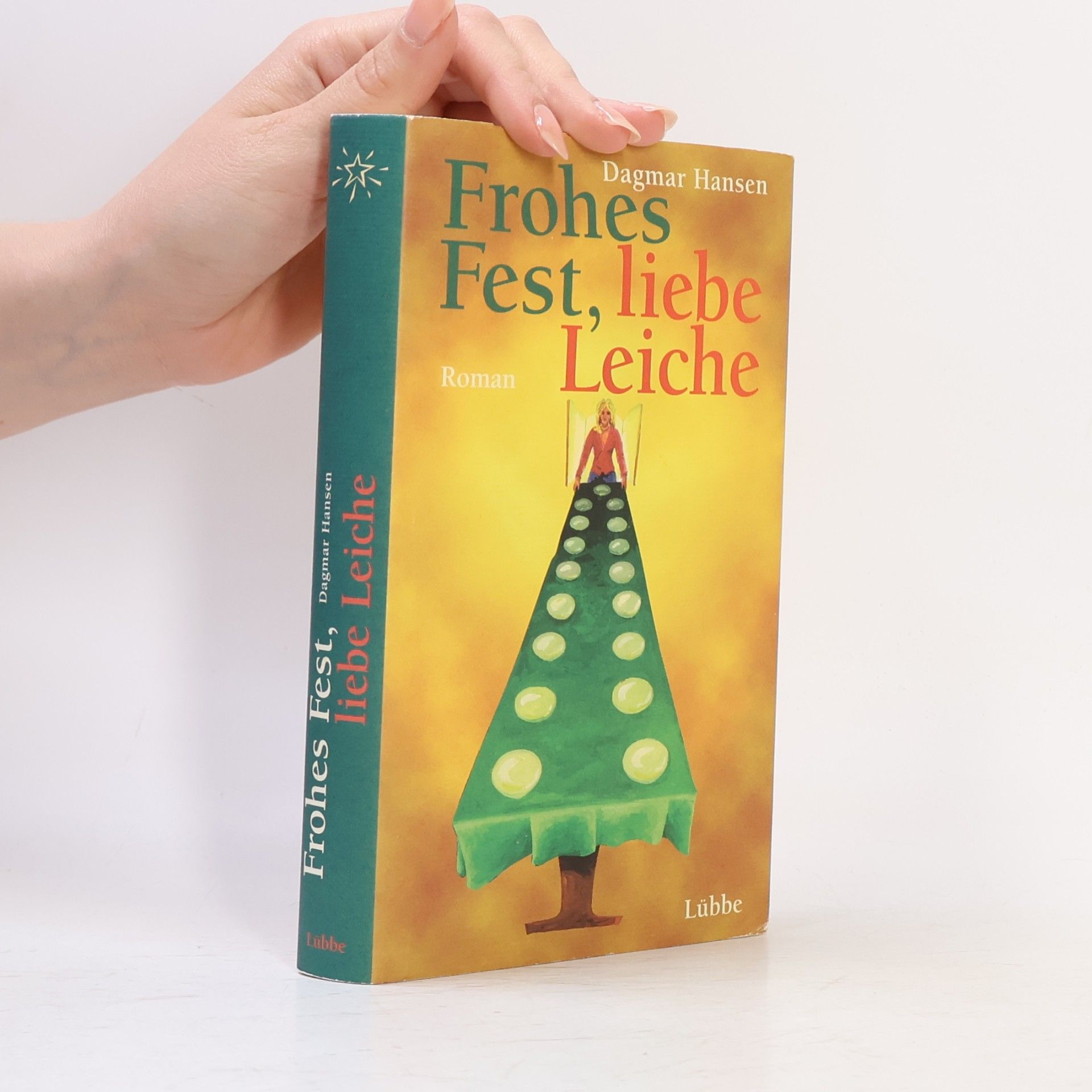 Dagmar Hansen Frohes Fest, liebe Leiche
