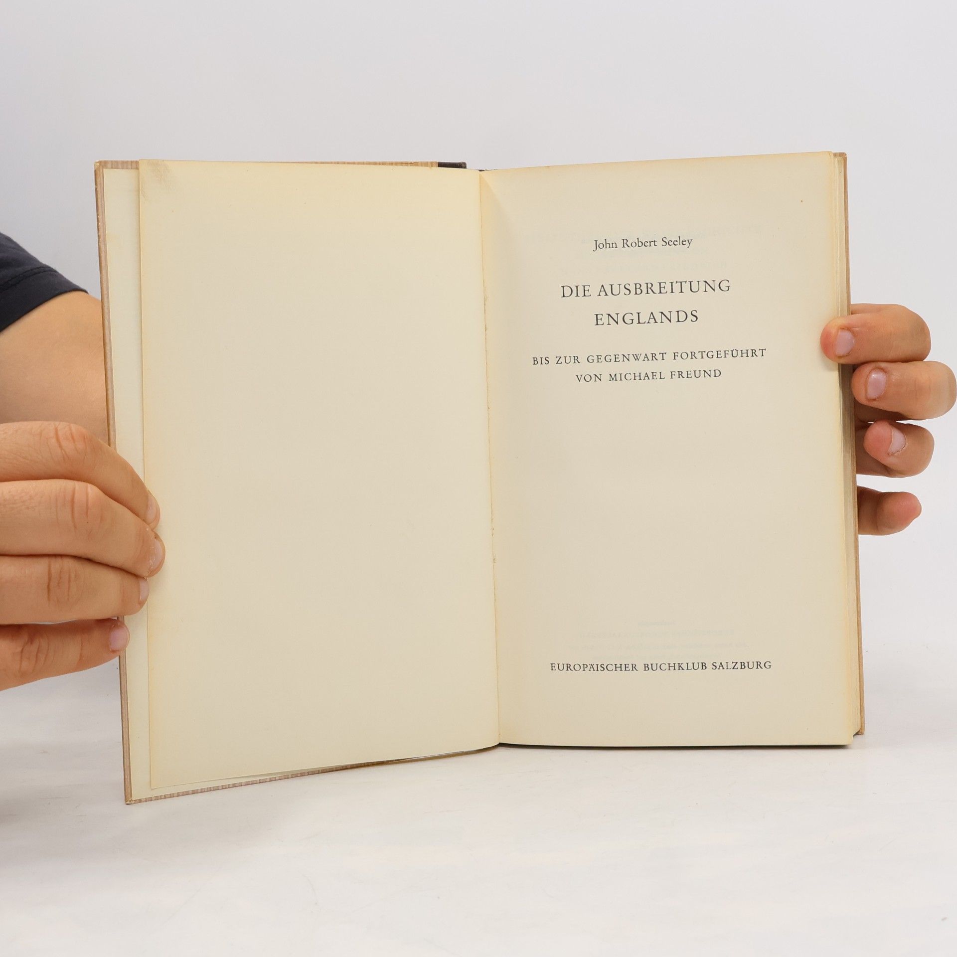John Robert Seeley Die Ausbreitung Englands