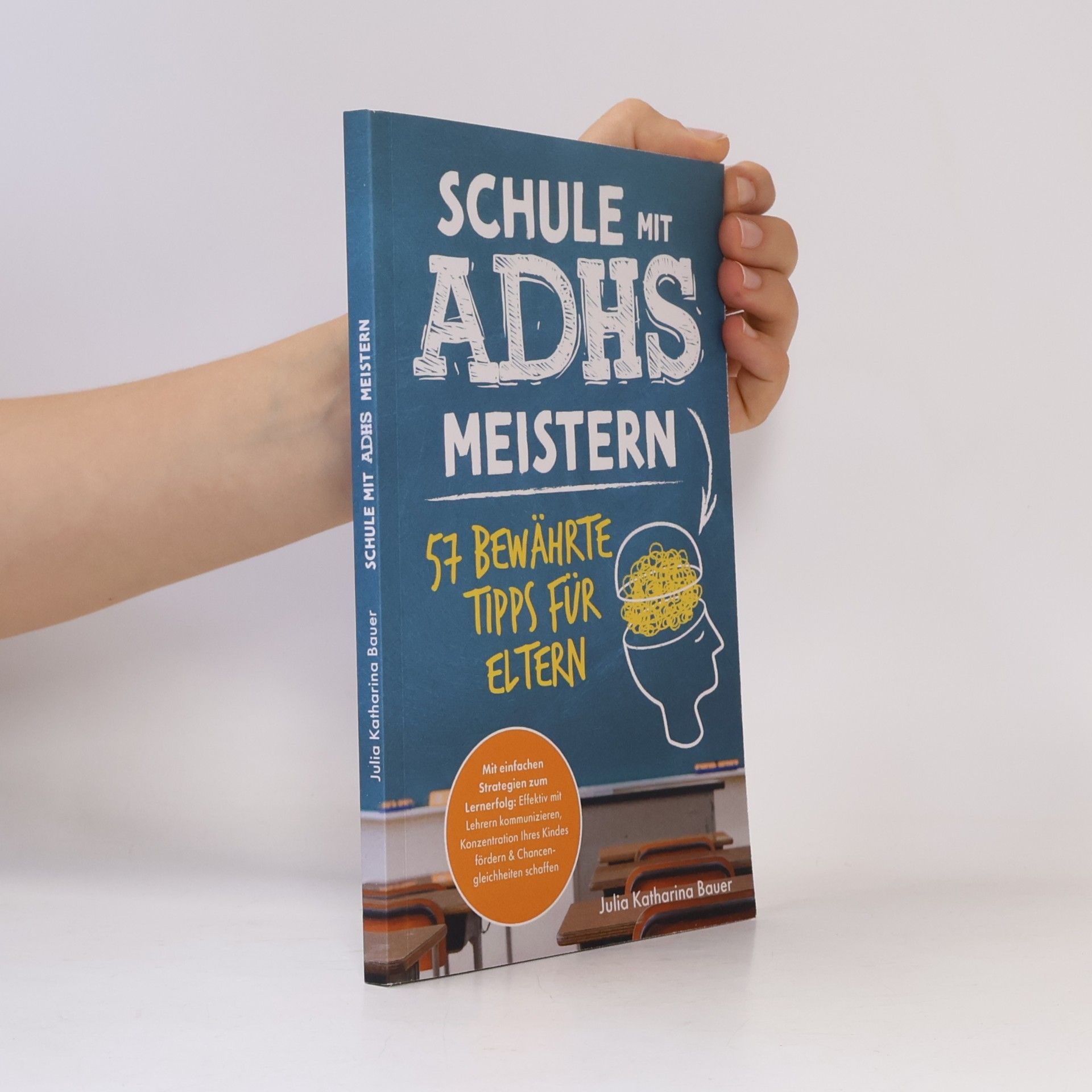 Unknown Author Schule mit ADHS meistern - 57 bewährte Tipps für Eltern