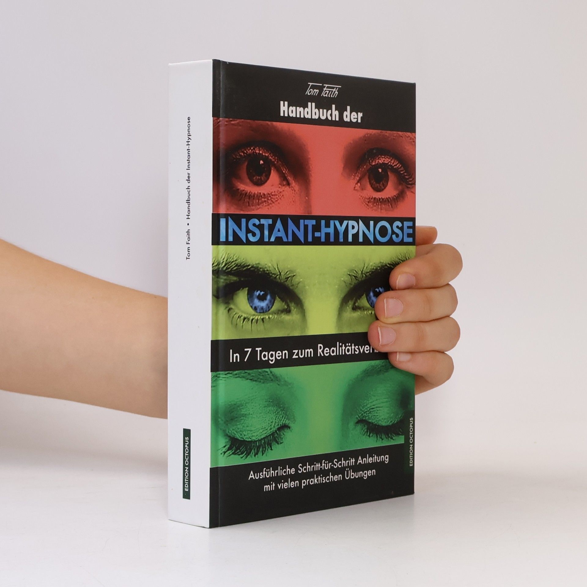 Tom Faith Handbuch der Instant-Hypnose