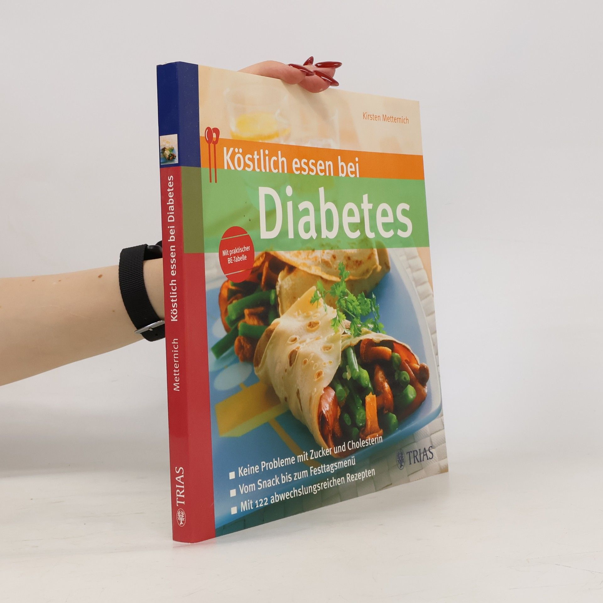 Kirsten Metternich von Wolff Köstlich essen bei Diabetes