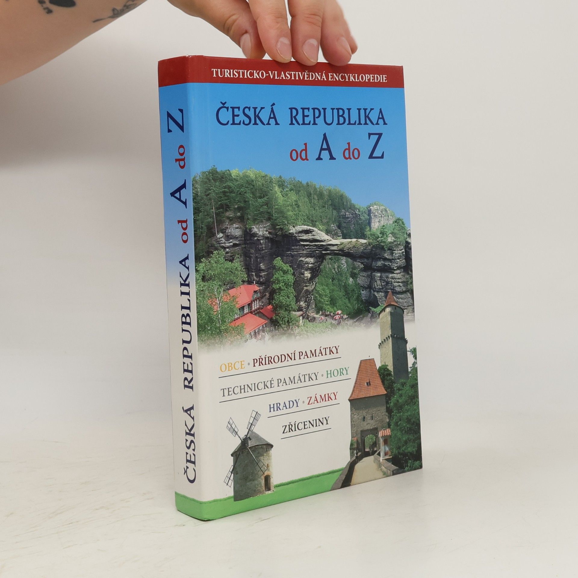 Vladimír Černý Česká republika od A do Z: Turisticko-vlastivědná encyklopedie