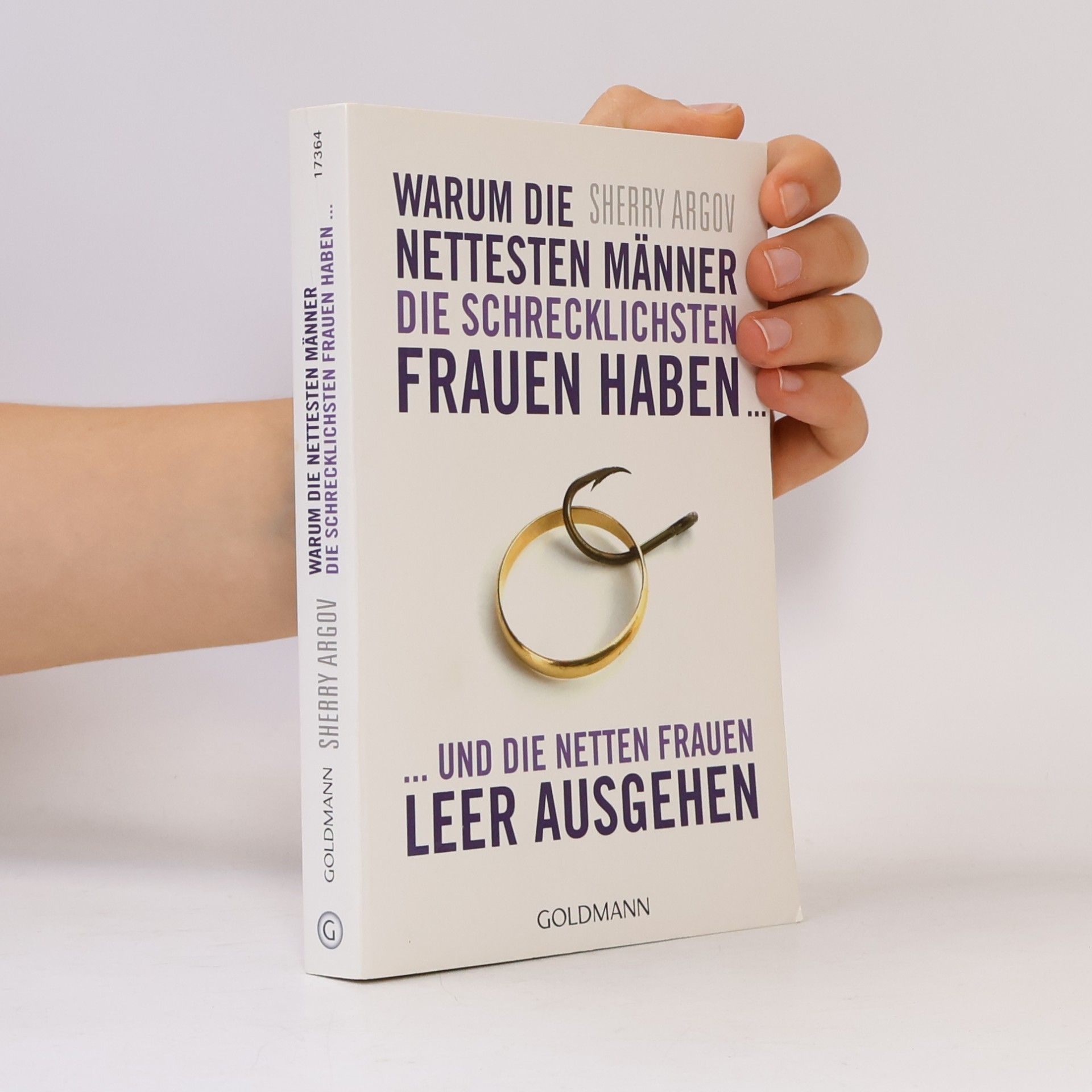 Sherry Argov Warum die nettesten Männer die schrecklichsten Frauen haben