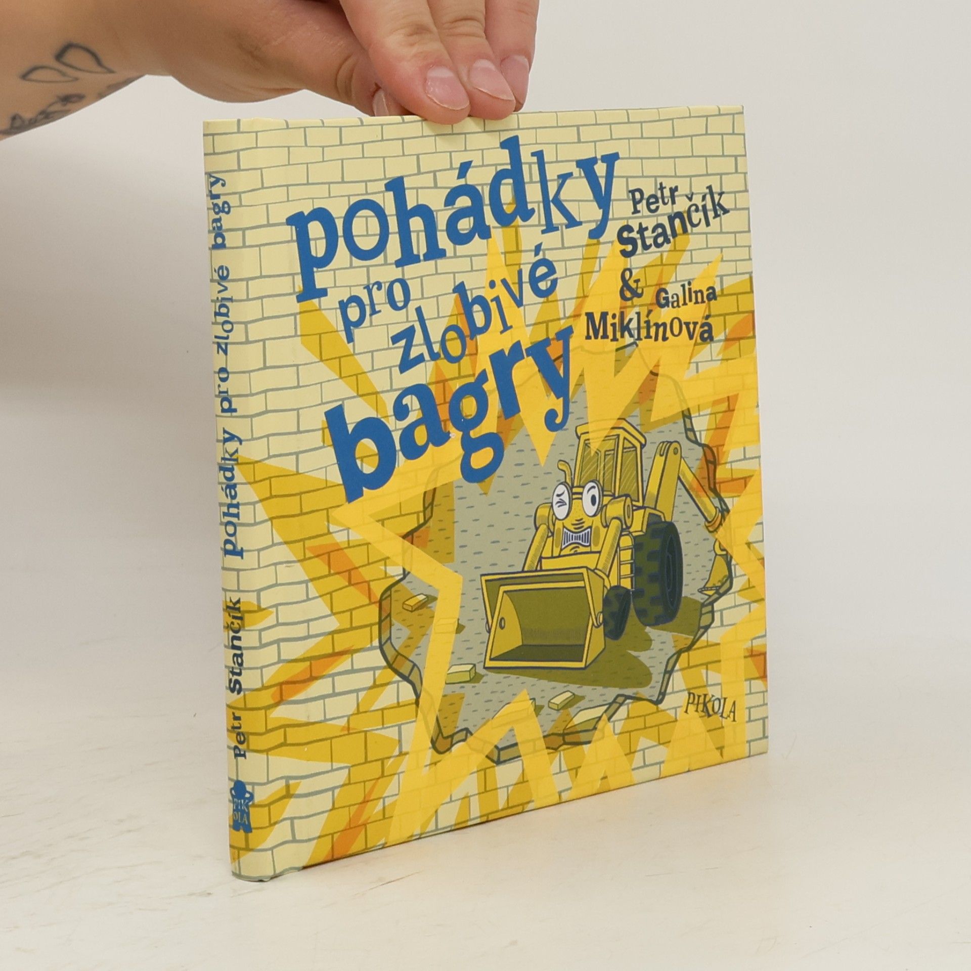 Petr Stančík Pohádky pro zlobivé bagry