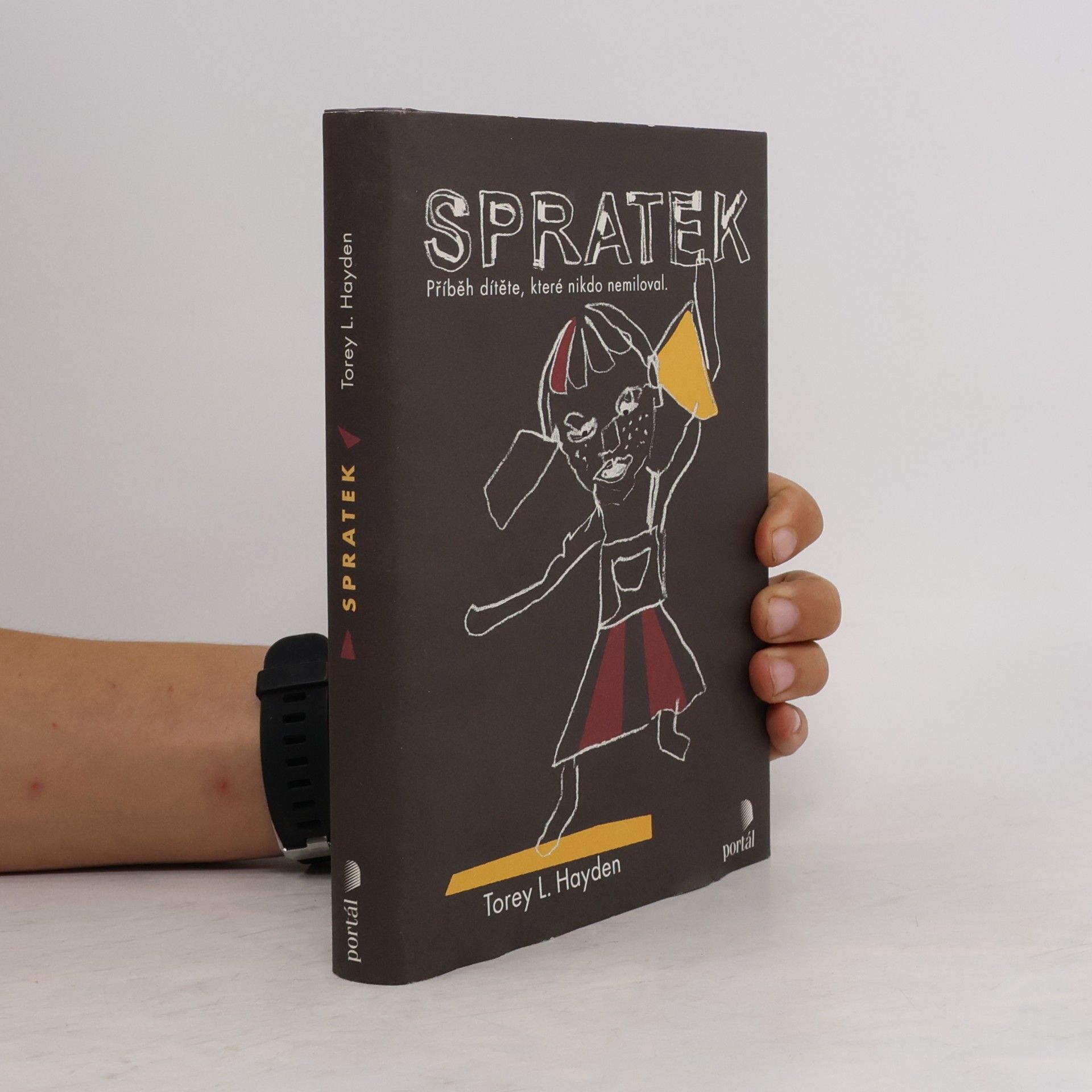 Torey L. Hayden Spratek: Příběh dítěte, které nikdo nemiloval