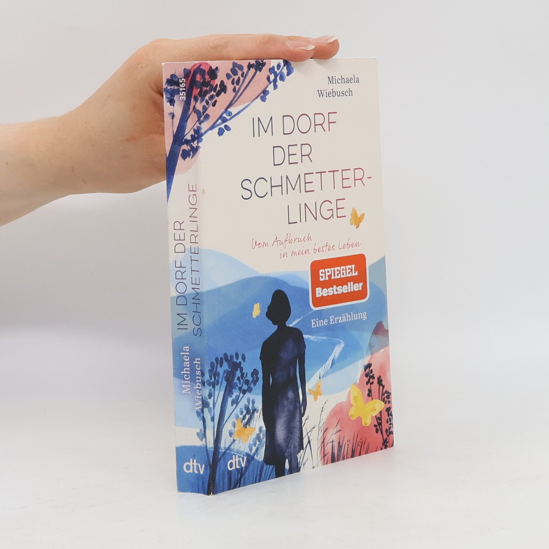 Michaela Wiebusch Im Dorf der Schmetterlinge