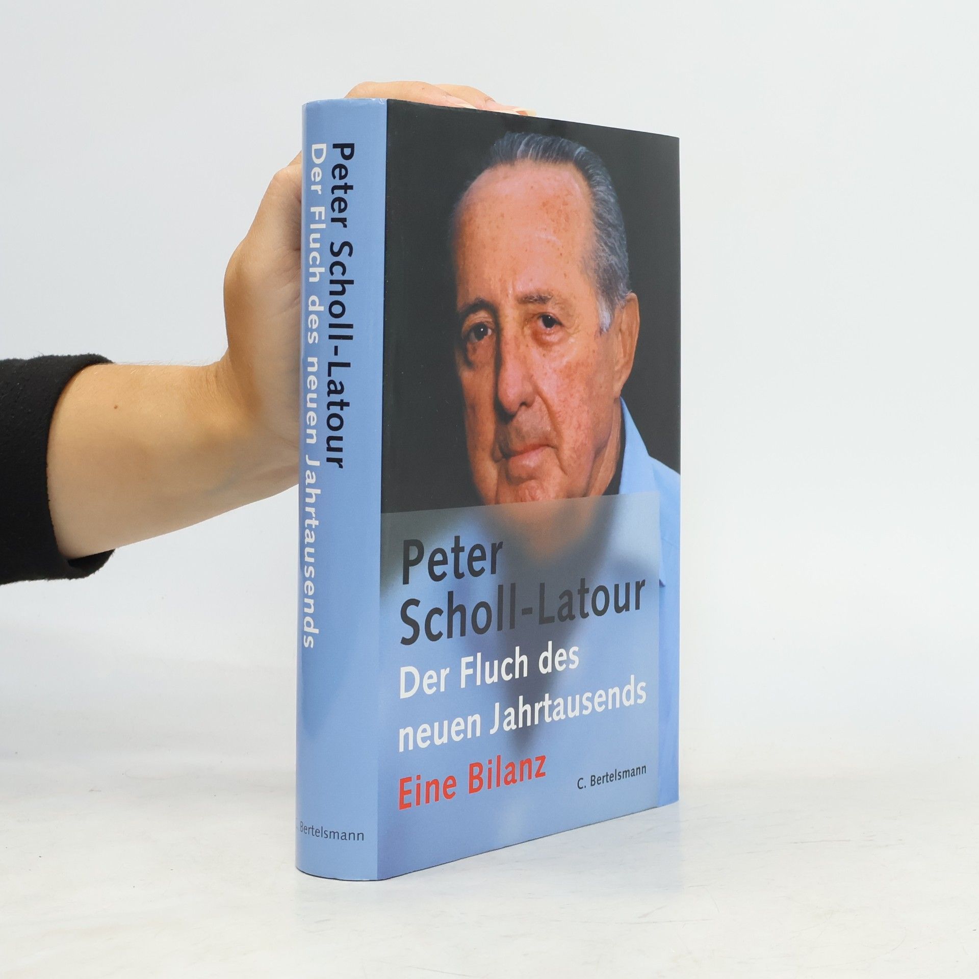 Peter Scholl-Latour Der Fluch des neuen Jahrtausends
