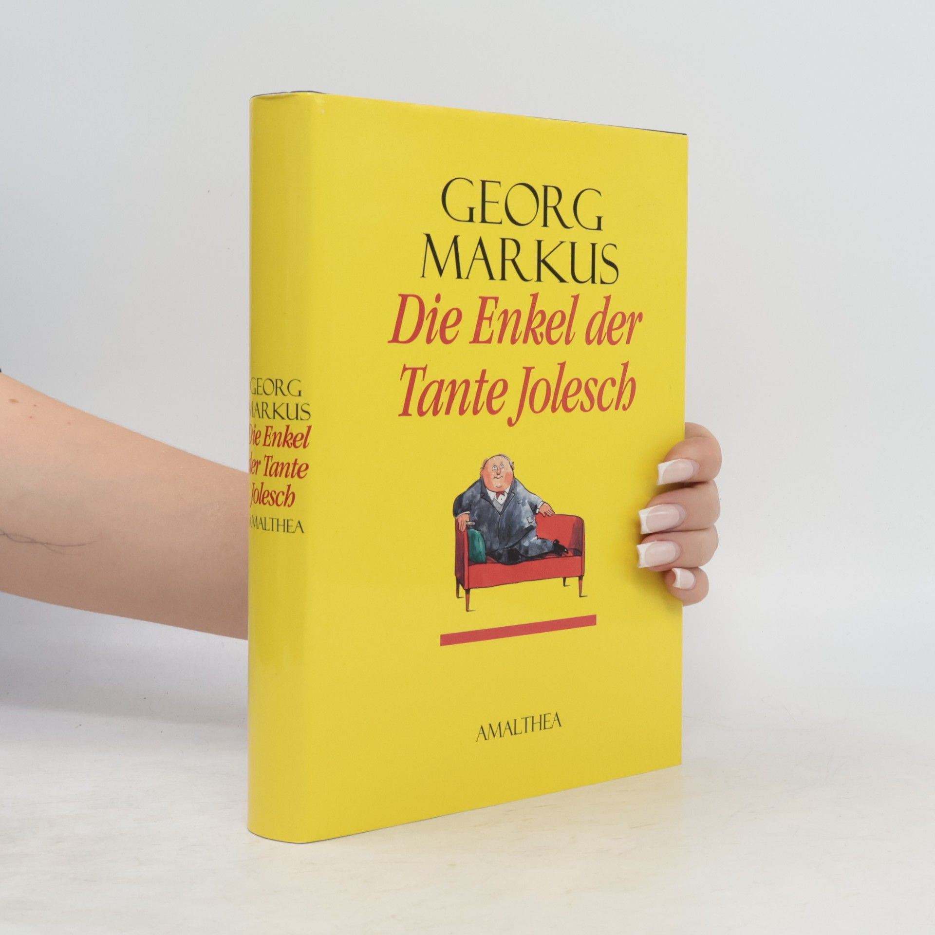 Georg Markus Die Enkel der Tante Jolesch