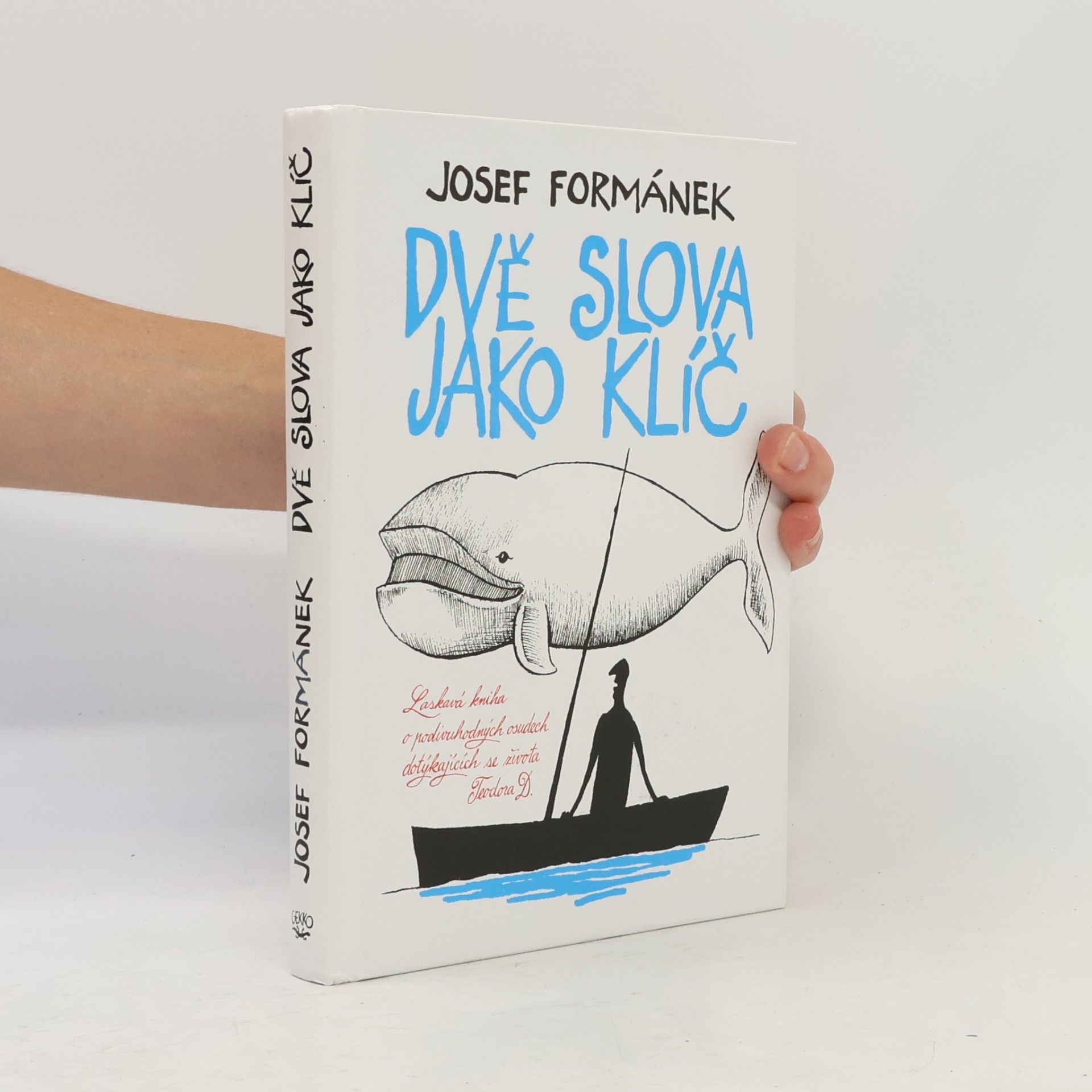 Josef Formánek Dvě slova jako klíč